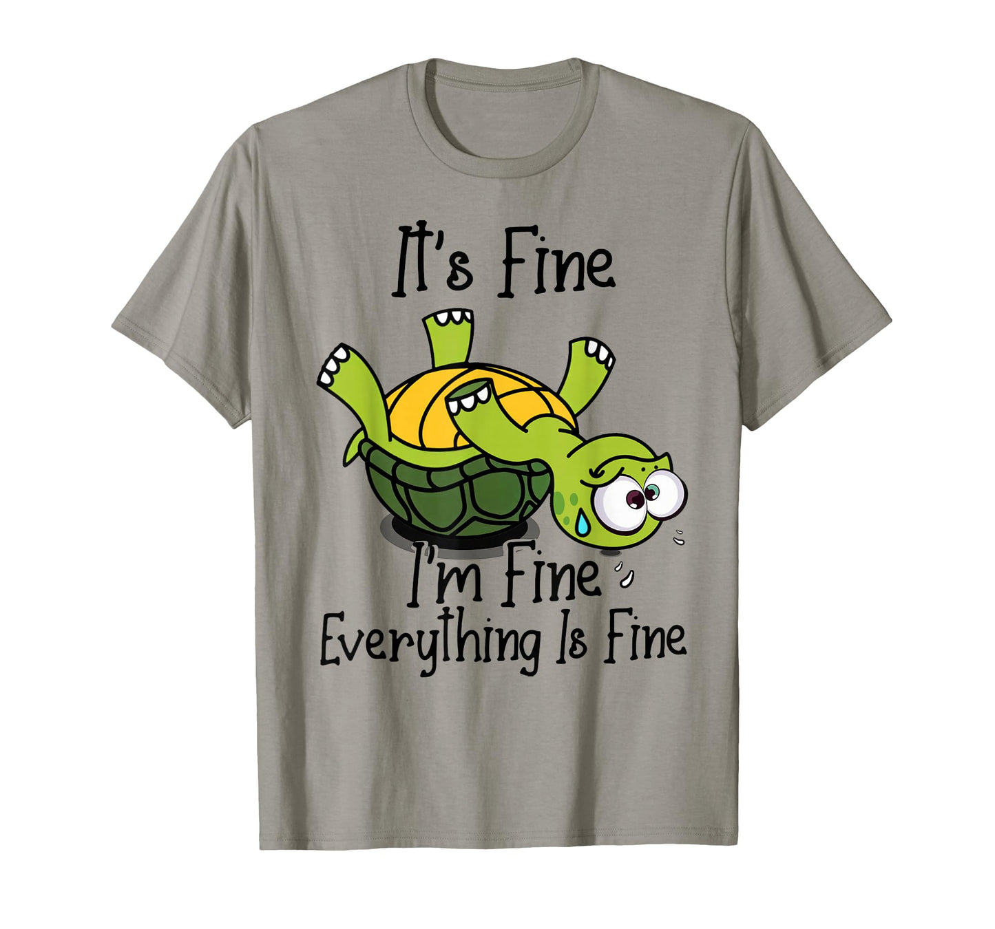 It's fine I'm fine Everything is fine Funny Cute Turtle T-Shirt