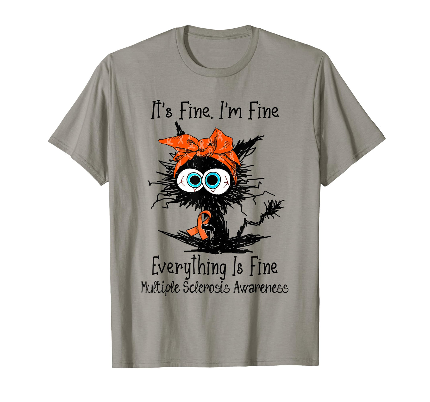 Funny Black Cat Its Fine I'm Fine Multiple Sclerosis T-Shirt
