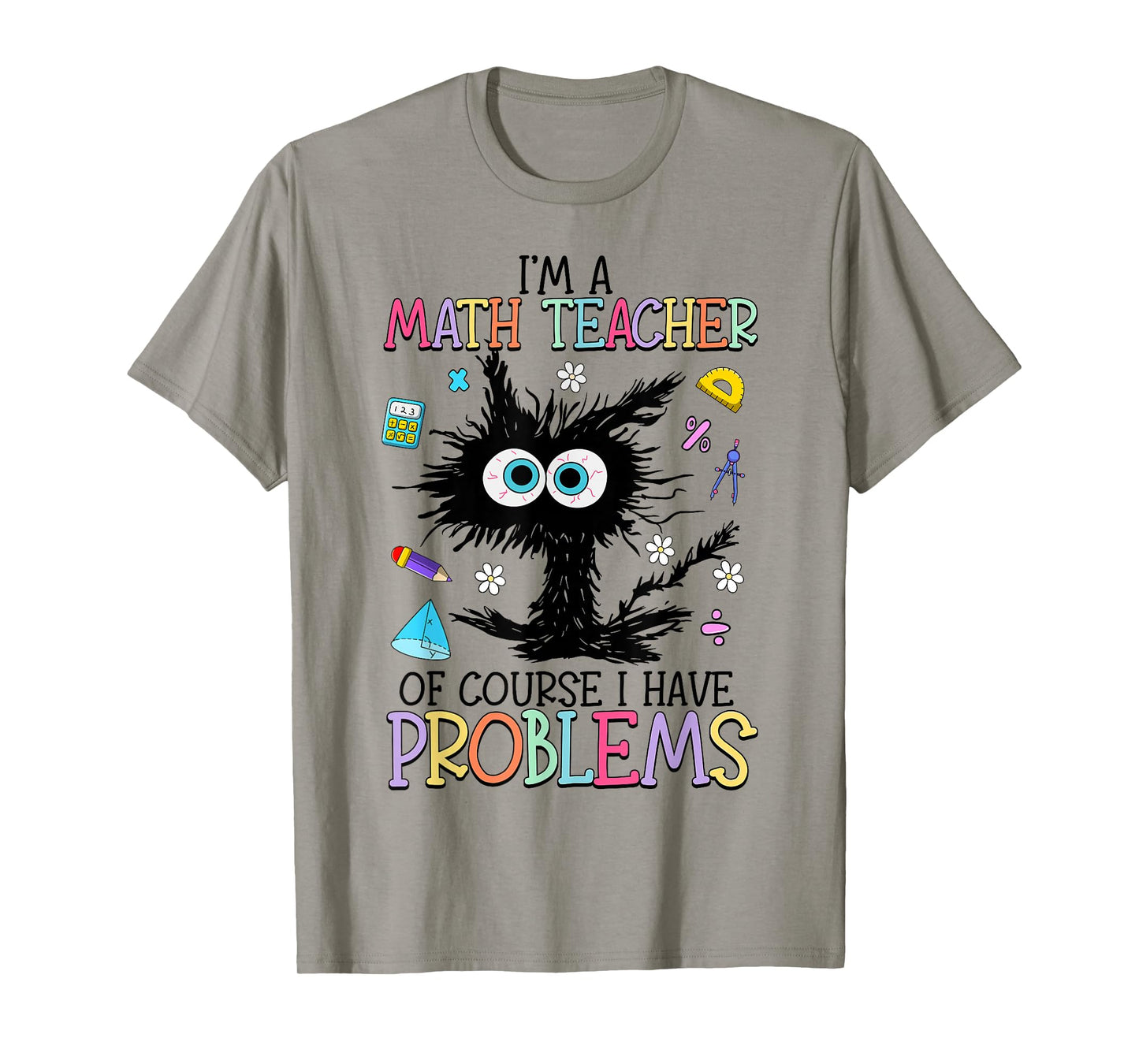 Retro I'm A Math Teacher of Course I Have Problems Black Cat T-Shirt