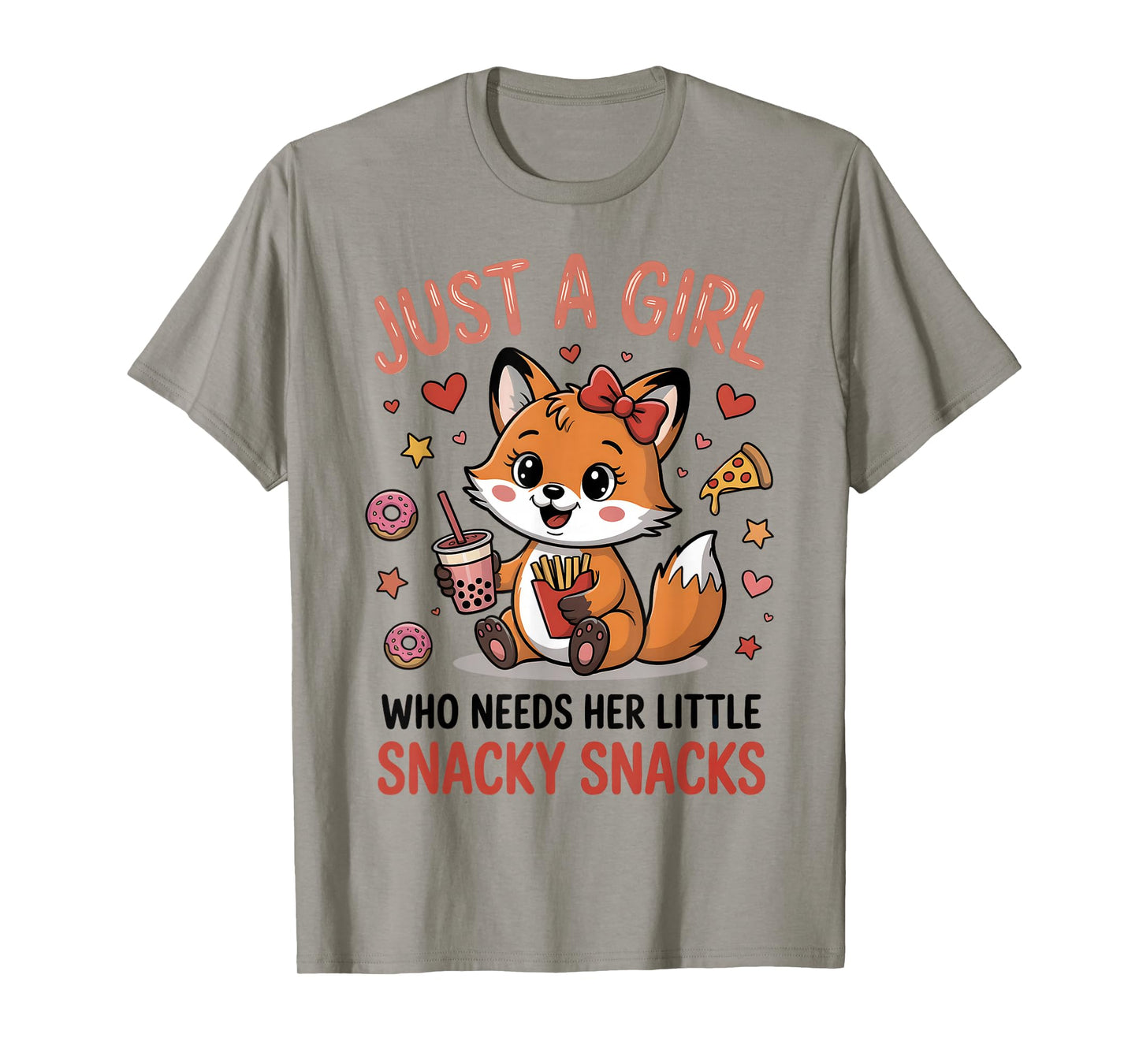 Just A Girl Who Needs Her Little Snacky Snacks Teens Women T-Shirt