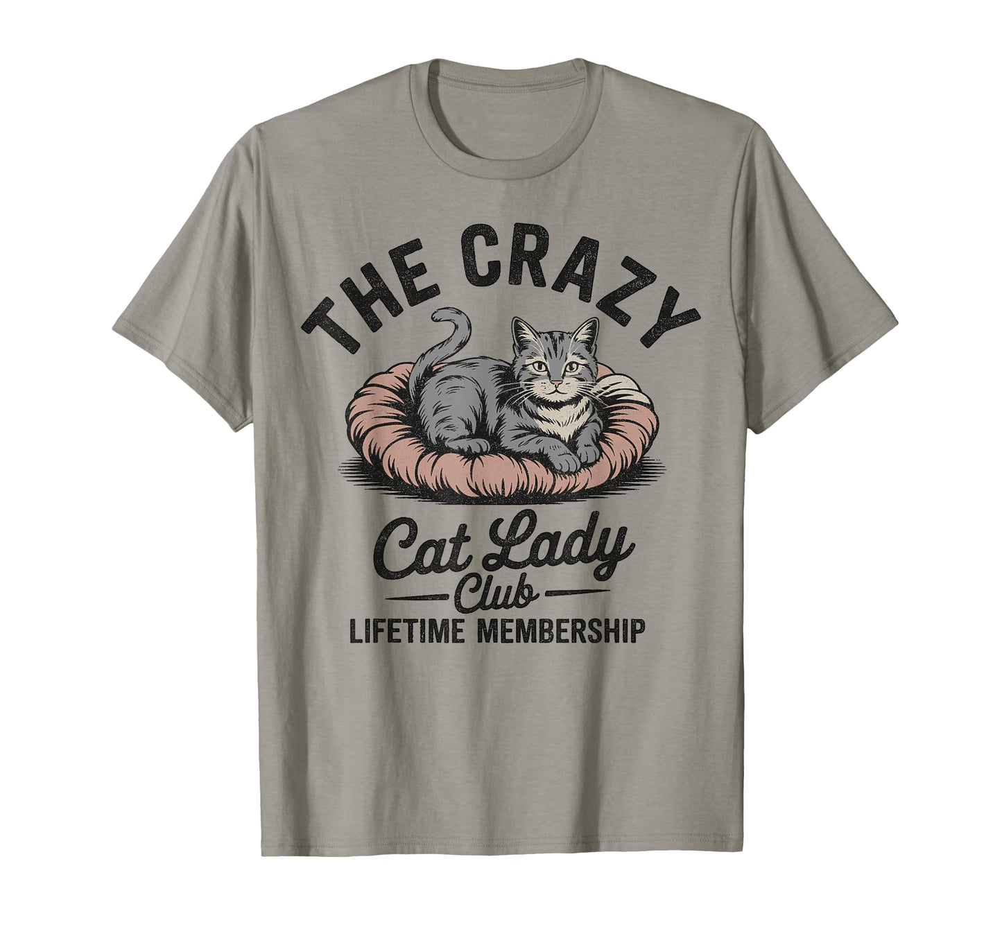 The Crazy Cat Lady Club Funny Cat Lover T-Shirt