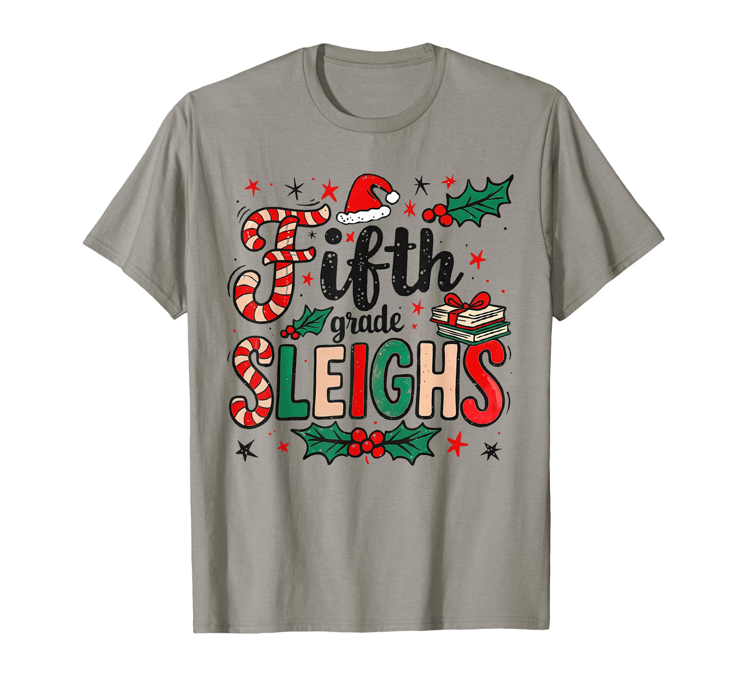 Fifth Grade Sleighs Funny Christmas Teacher T-Shirt