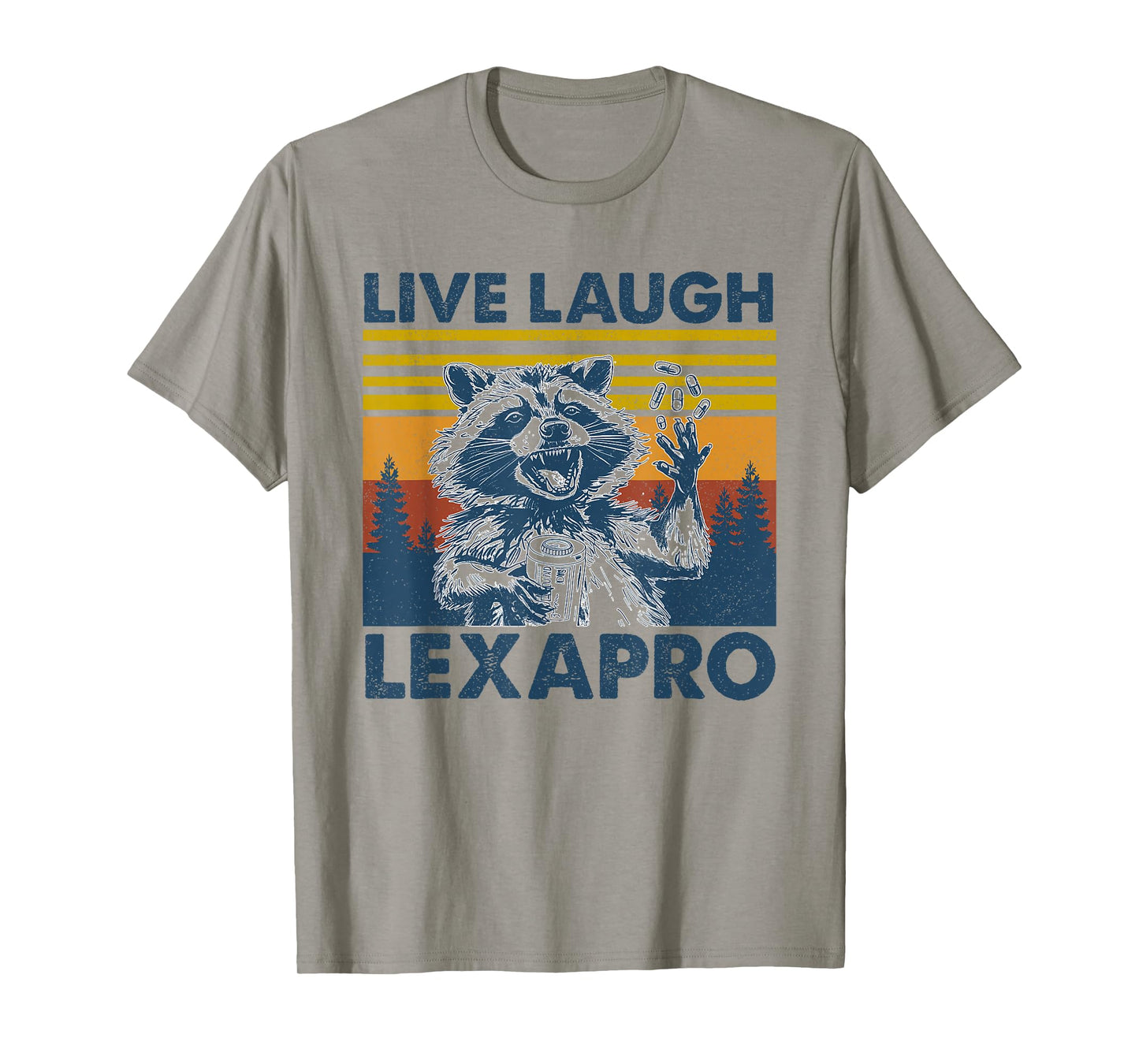 Retro Raccoon Sarcastic Live Laugh Lexapro Funny Men Women T-Shirt