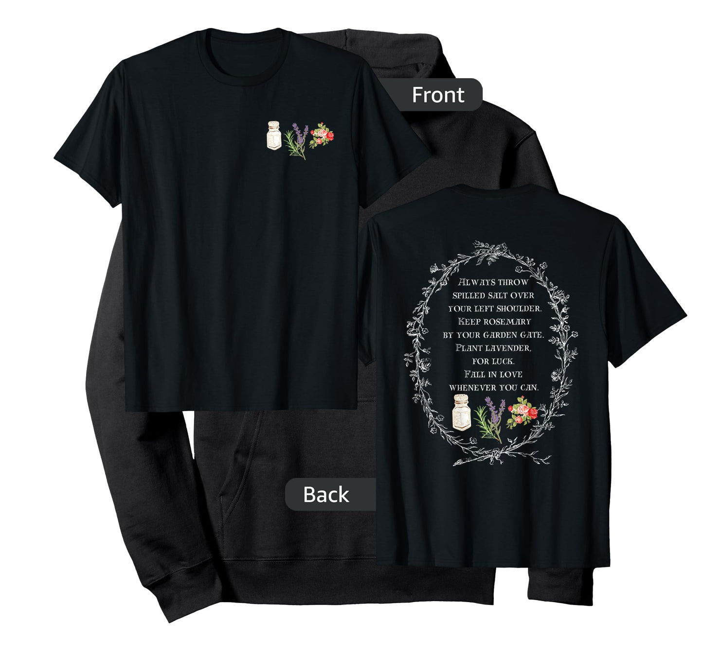 Always Throw Spilled Salt Over Your Left Shoulder (Two Side) T-Shirt