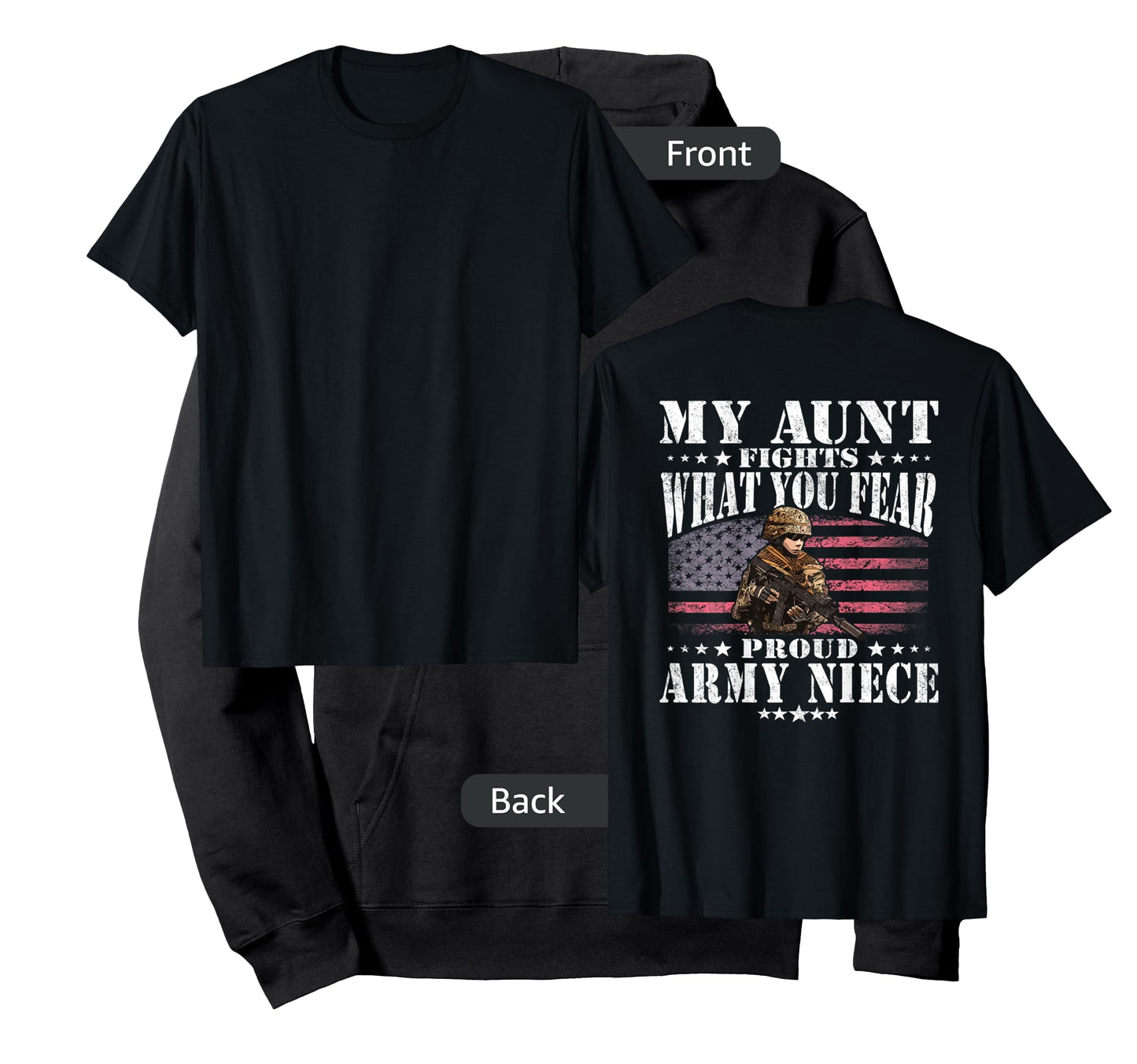 My Aunt Fights What You Fear Proud Army Niece Military Gift T-Shirt