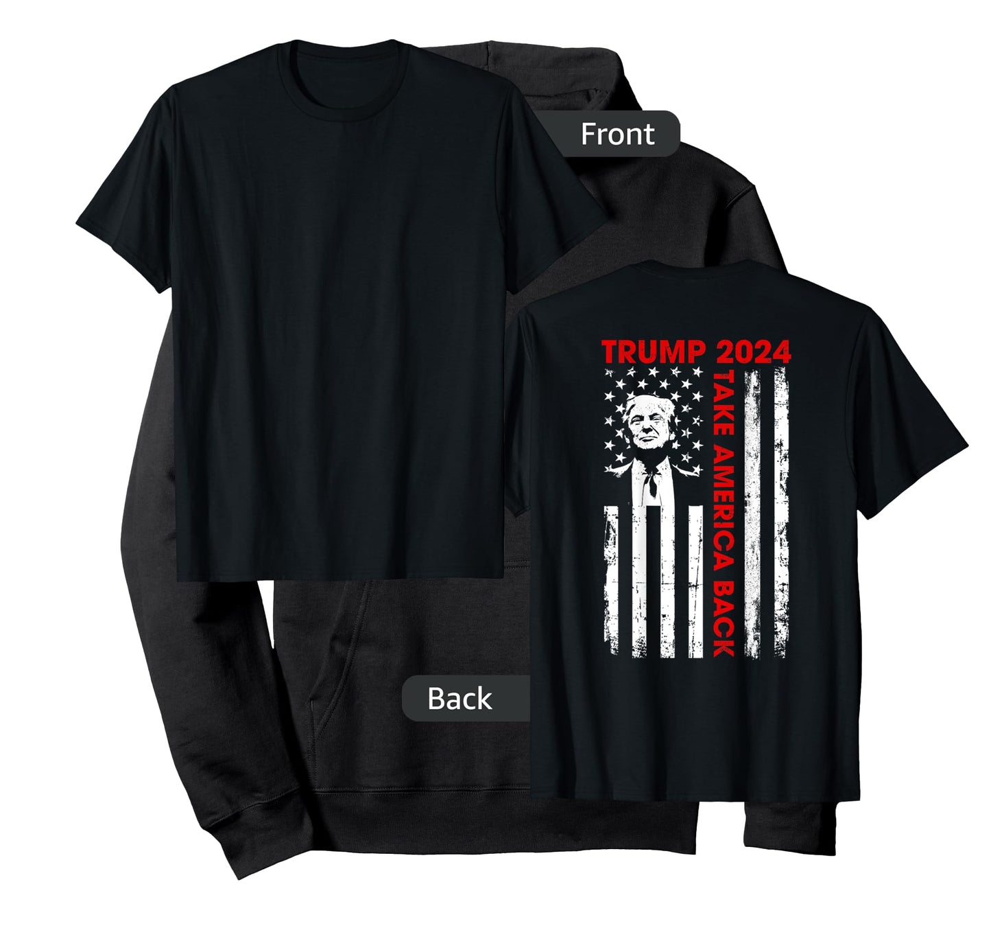 Donald Trump 2024 Take America Back American Flag (ON Back) T-Shirt for Women Kids Men