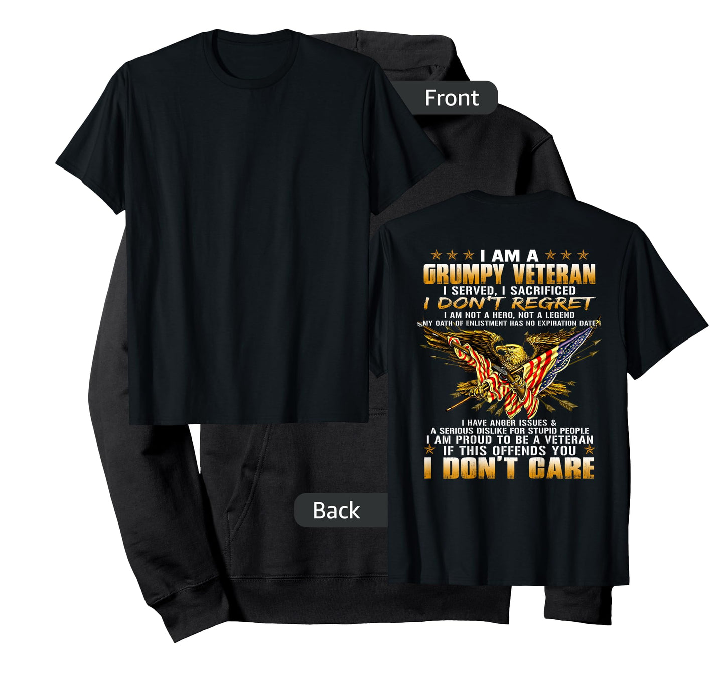 I Am A Grumpy Old Veteran I Served I Sacrificed Tee T-Shirt
