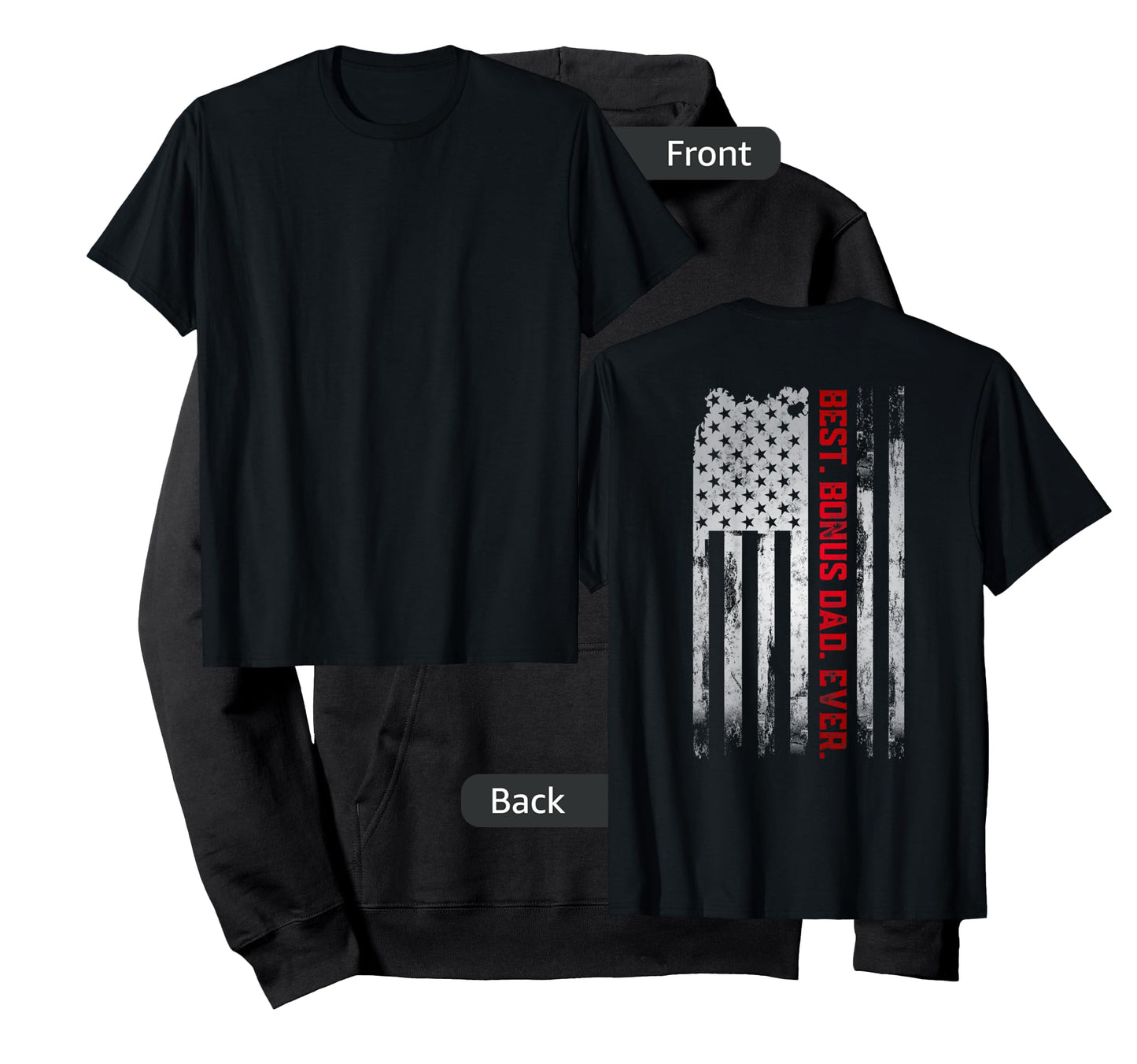 Best Bonus Dad Ever American USA flag Father’s Day gift Dad T-Shirt for Women Men