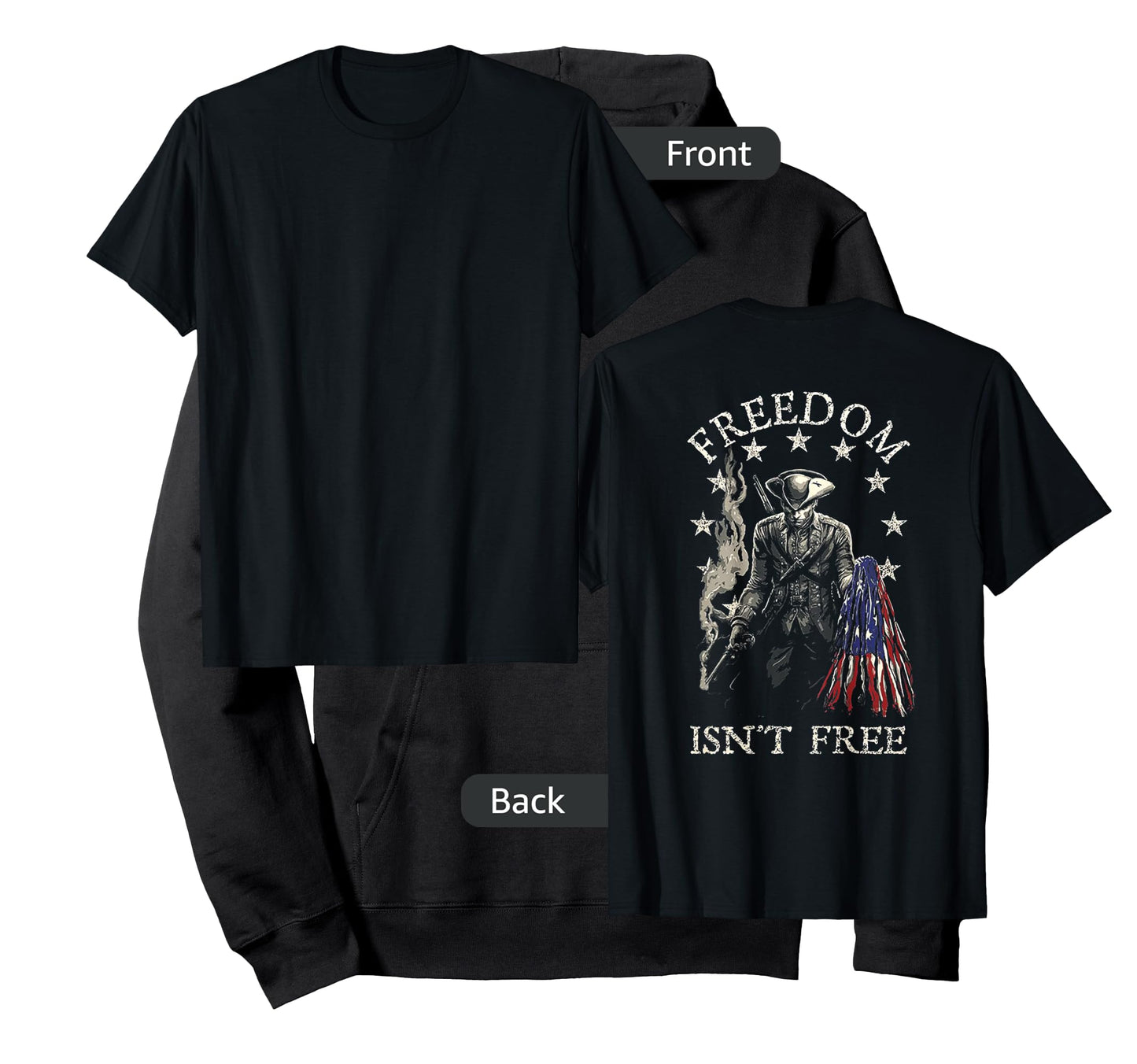 Freedom Isn't Free (on back) T-Shirt