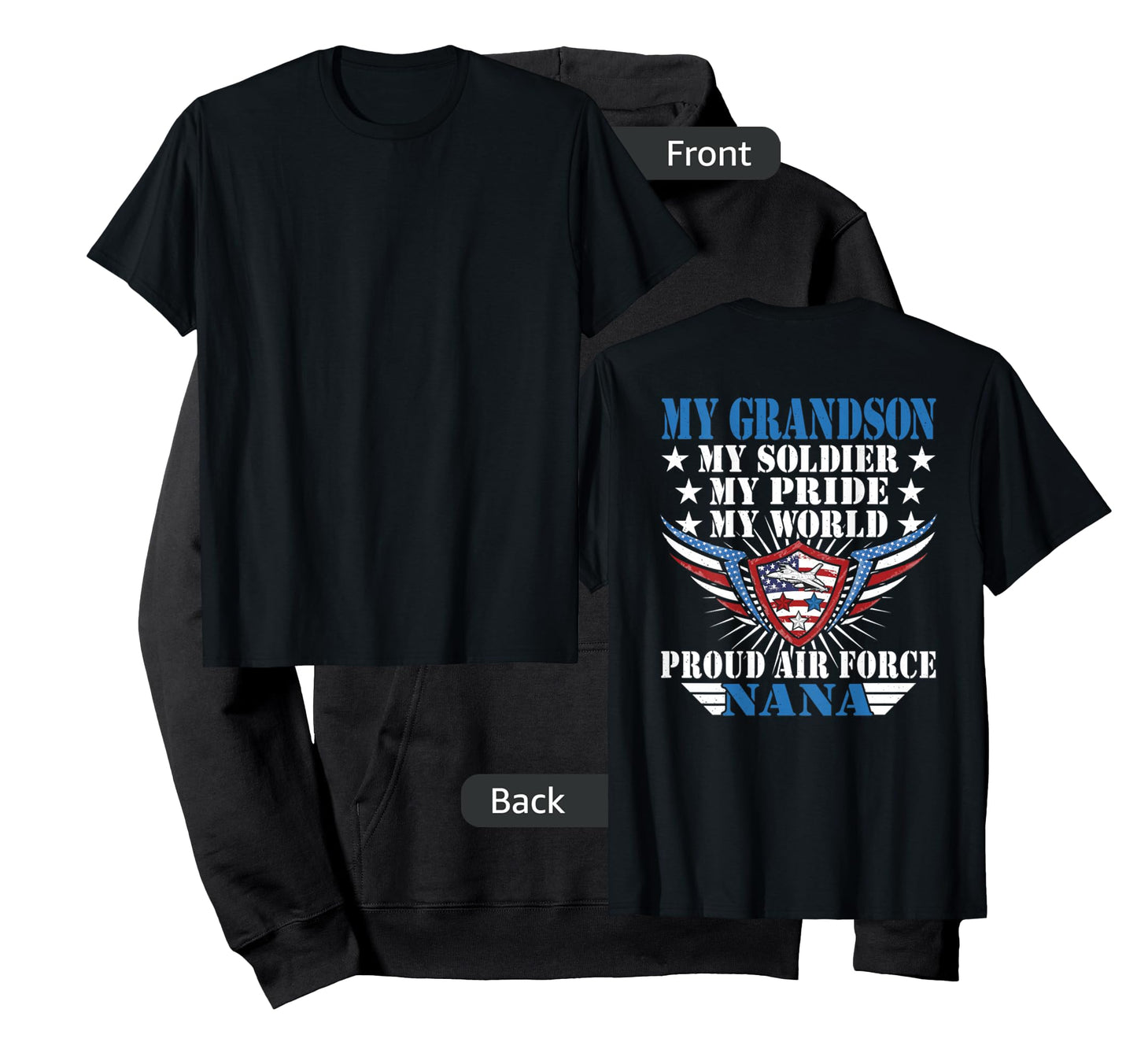 My Grandson Is A Soldier Airman Proud Air Force Nana Gift T-Shirt