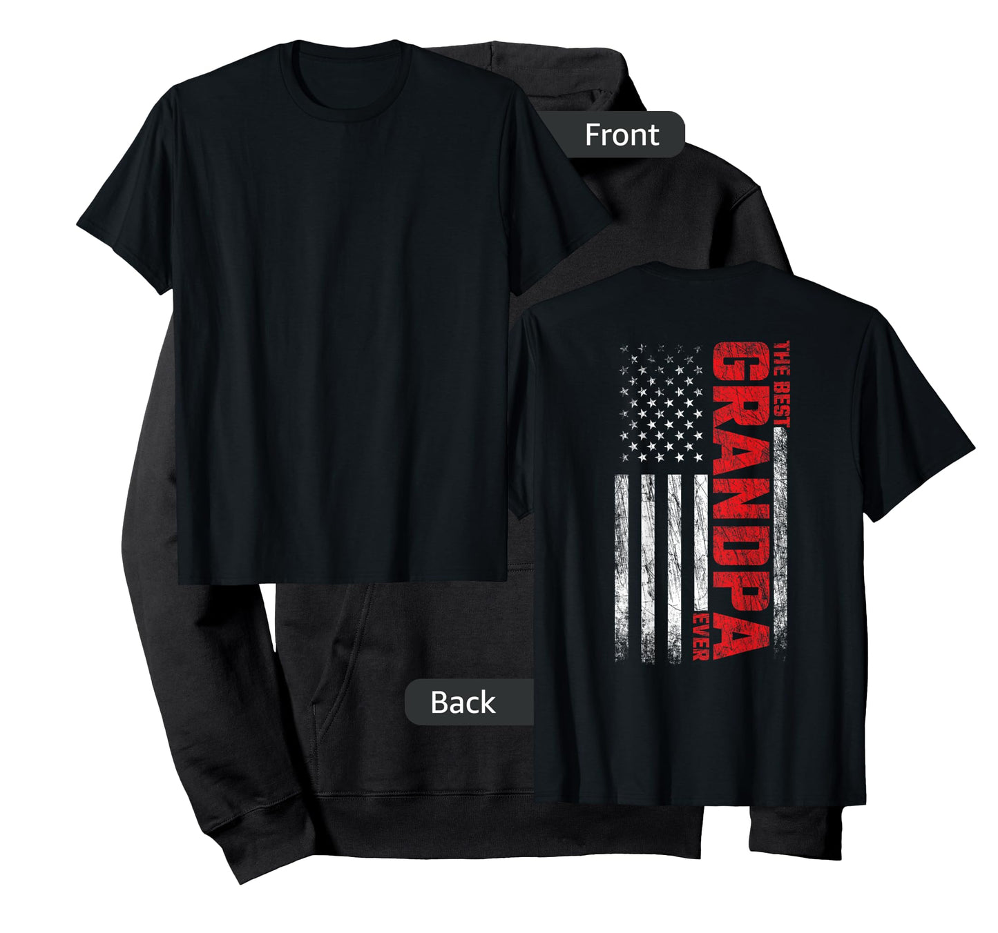 Grandpa - American Flag On Back - Best Grandpa Ever T-Shirt