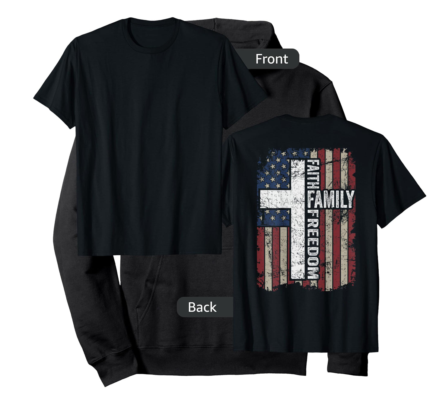 Faith Family Freedom - Christian Vintage USA Flag - ON Back T-Shirt