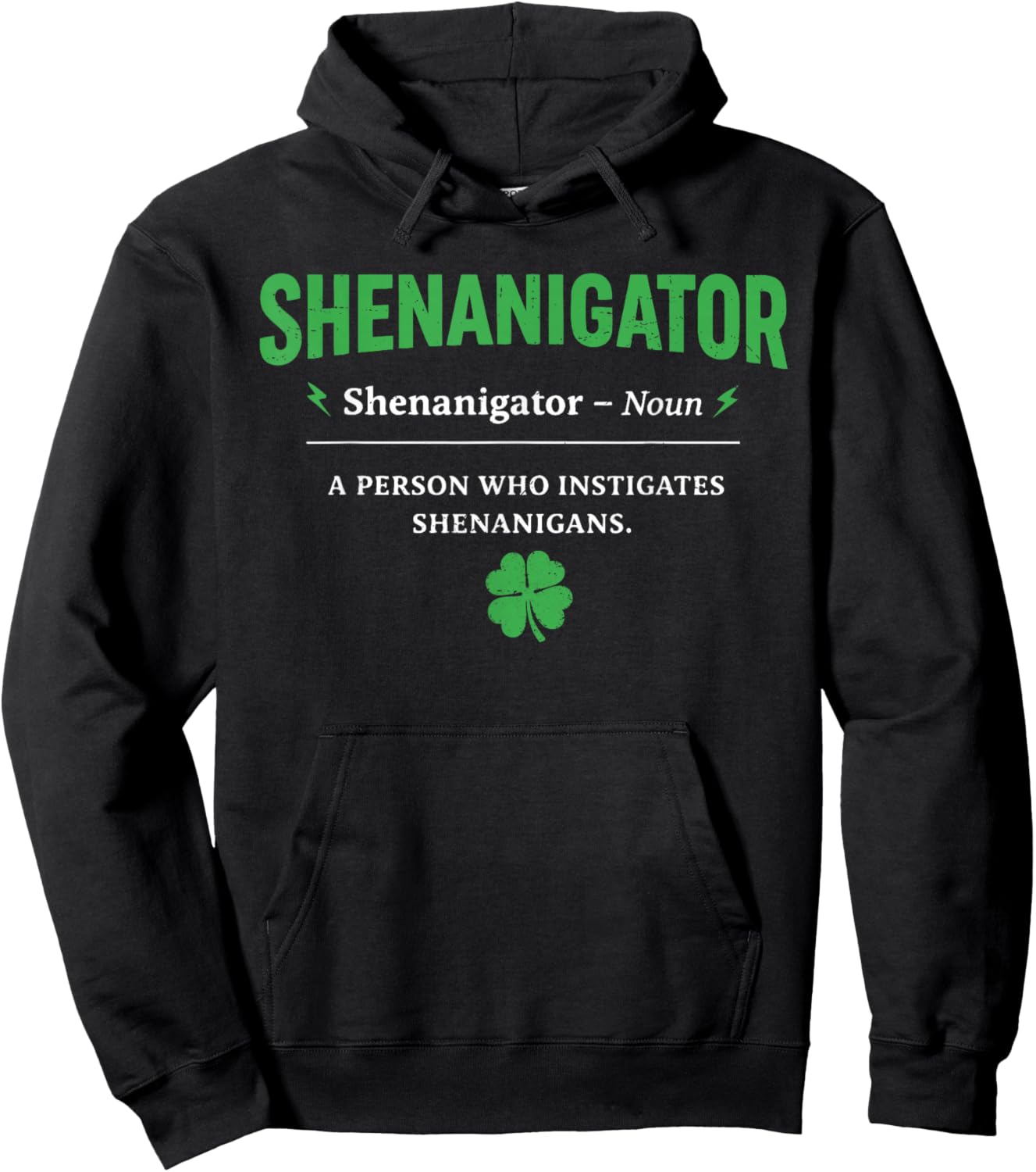Shenanigator Funny St Patricks Day Shenanigans Men Women Kid T-Shirt - Hoodie | Black