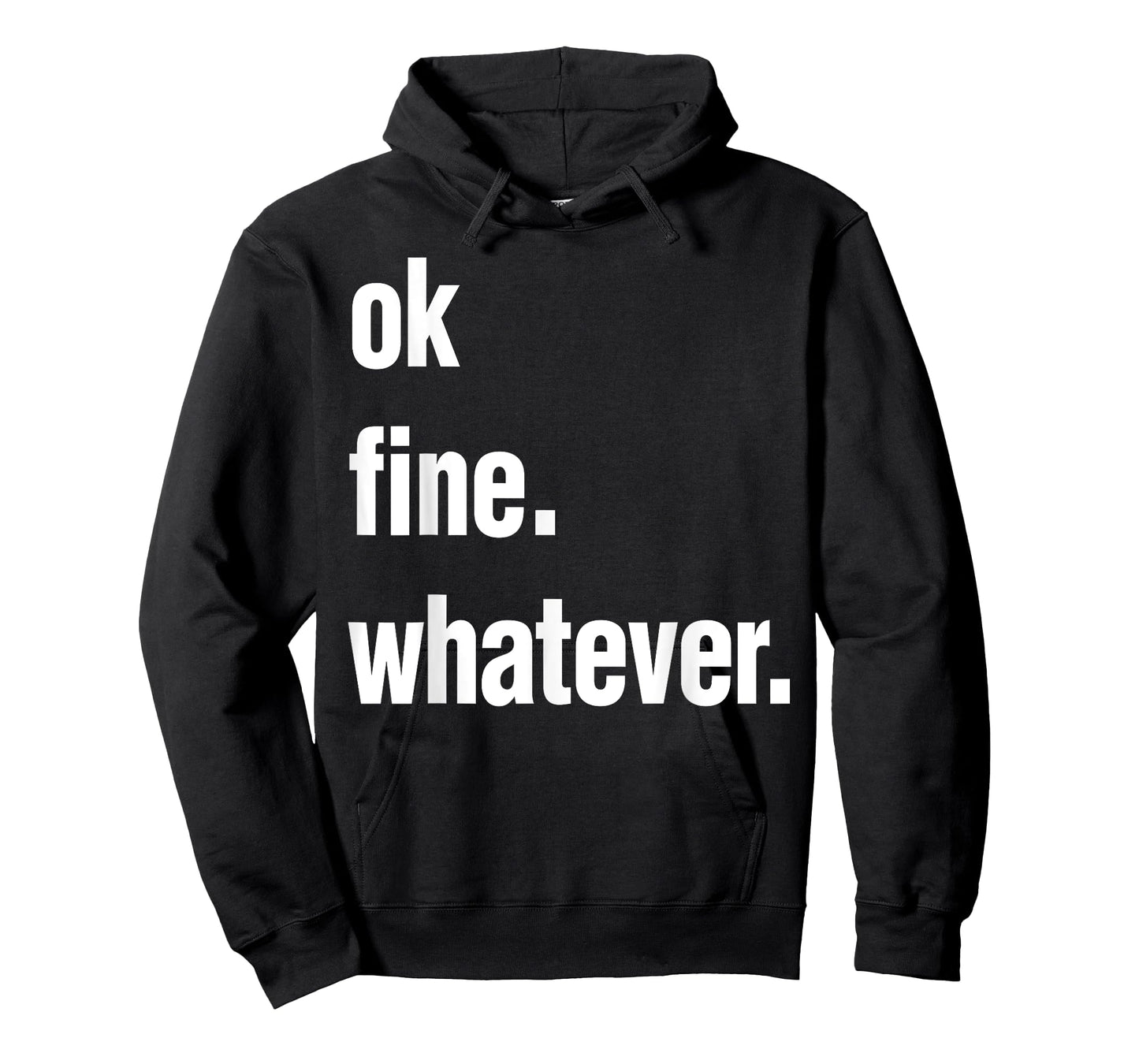 Okay Fine Whatever Tee Shirt Sarcastic Gift Funny Woman T-Shirt