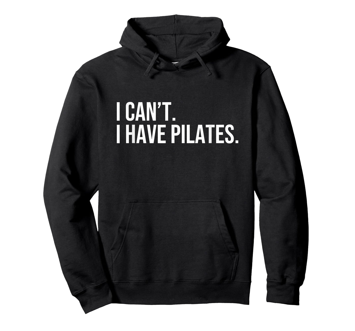 Cool Pilates Coach with Saying I Can't I Have Pilates T-Shirt