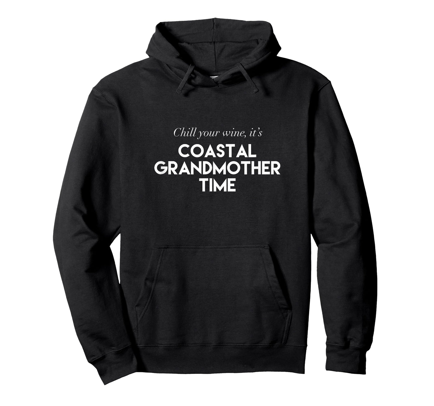 Chill Your Wine It's Coastal Grandmother Time Aesthetic T-Shirt