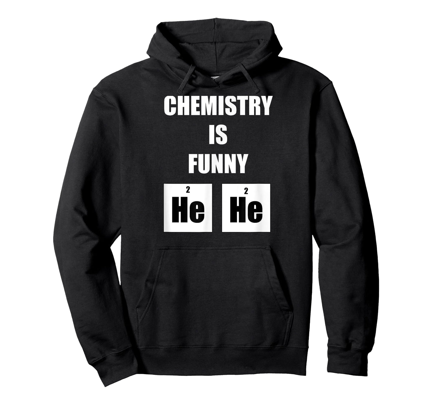 Chemistry is Funny He He Hilarious Periodic Table T-Shirt T-Shirt