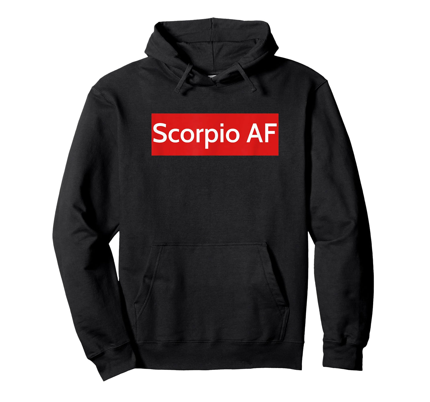 Fun & Fancy Scorpio Astrology Sign Scorpio AF Zodiac Gift T-Shirt