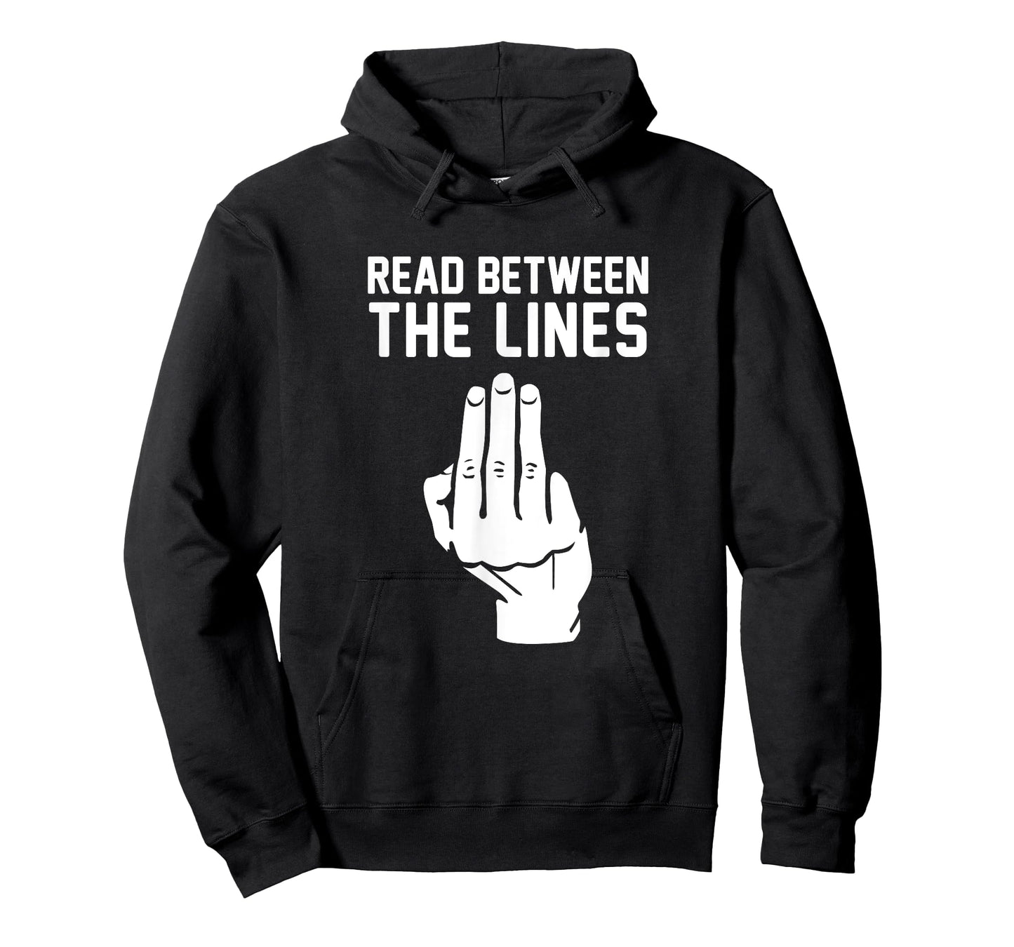 Middle Finger Read Between the Lines Funny t-shirt | gift T-Shirt