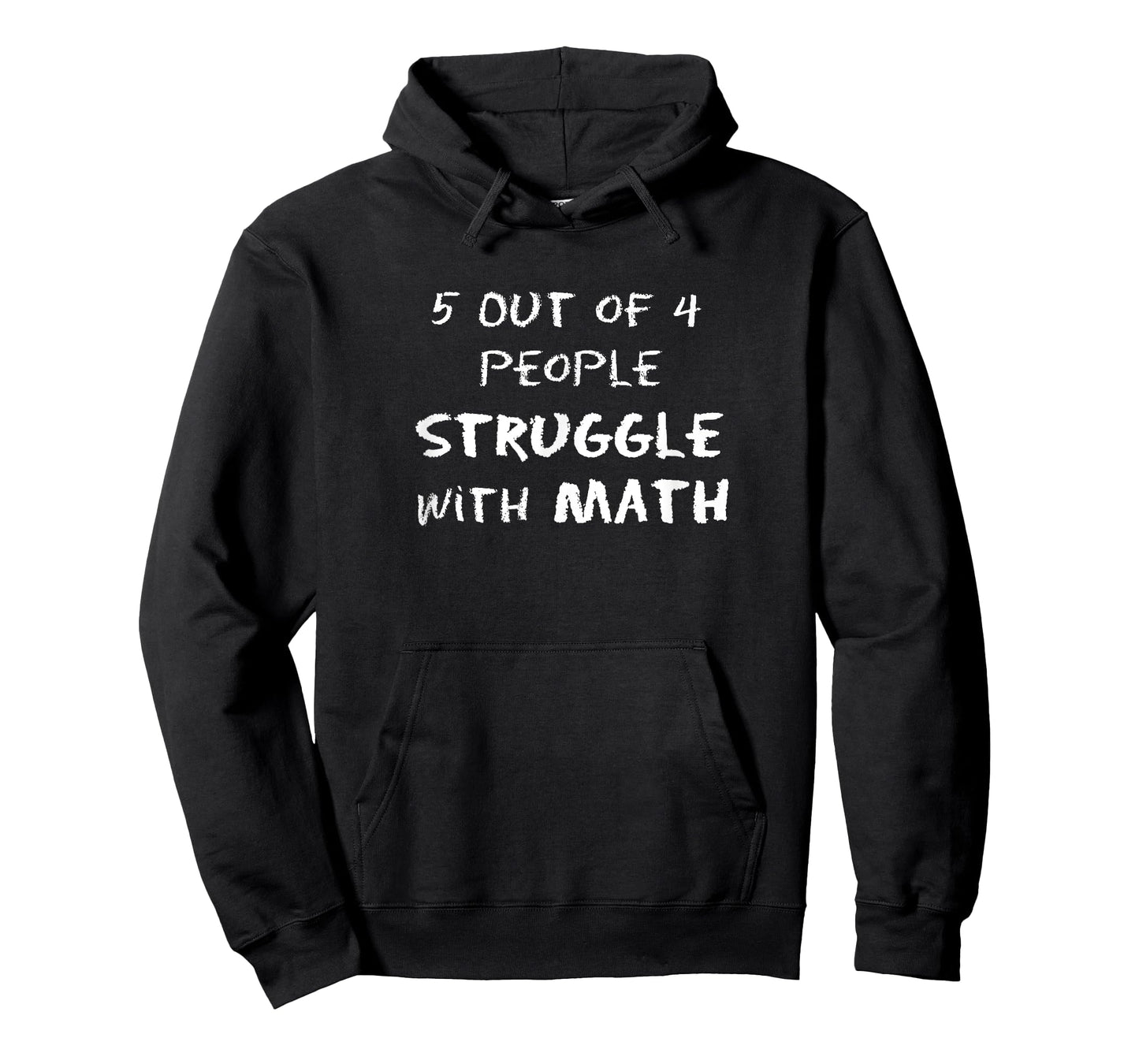 5 Out of 4 People Struggle with Math Funny T-Shirt