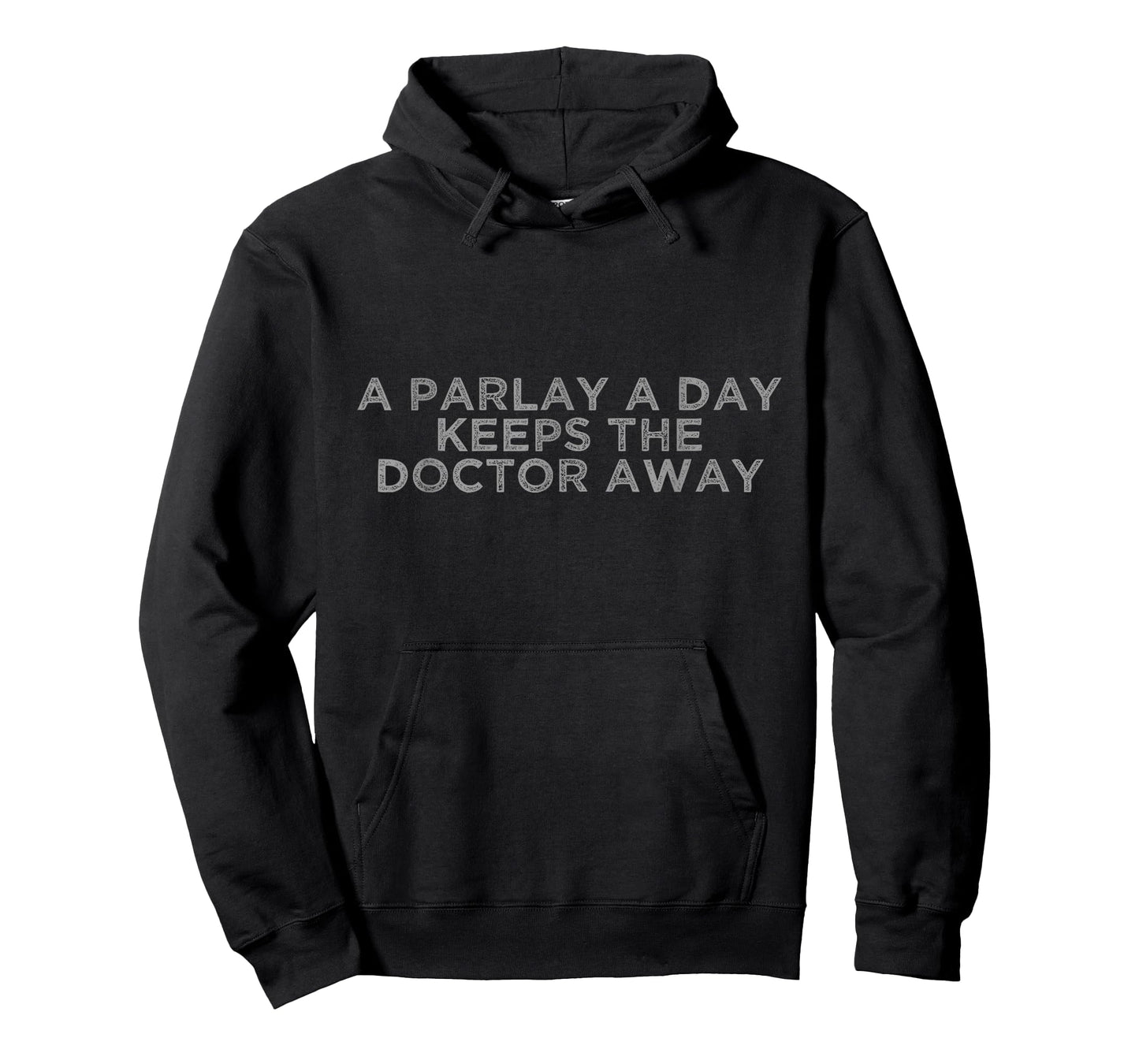 A Parlay A Day Keeps The Doctor Away Sports Betting Gambler T-Shirt
