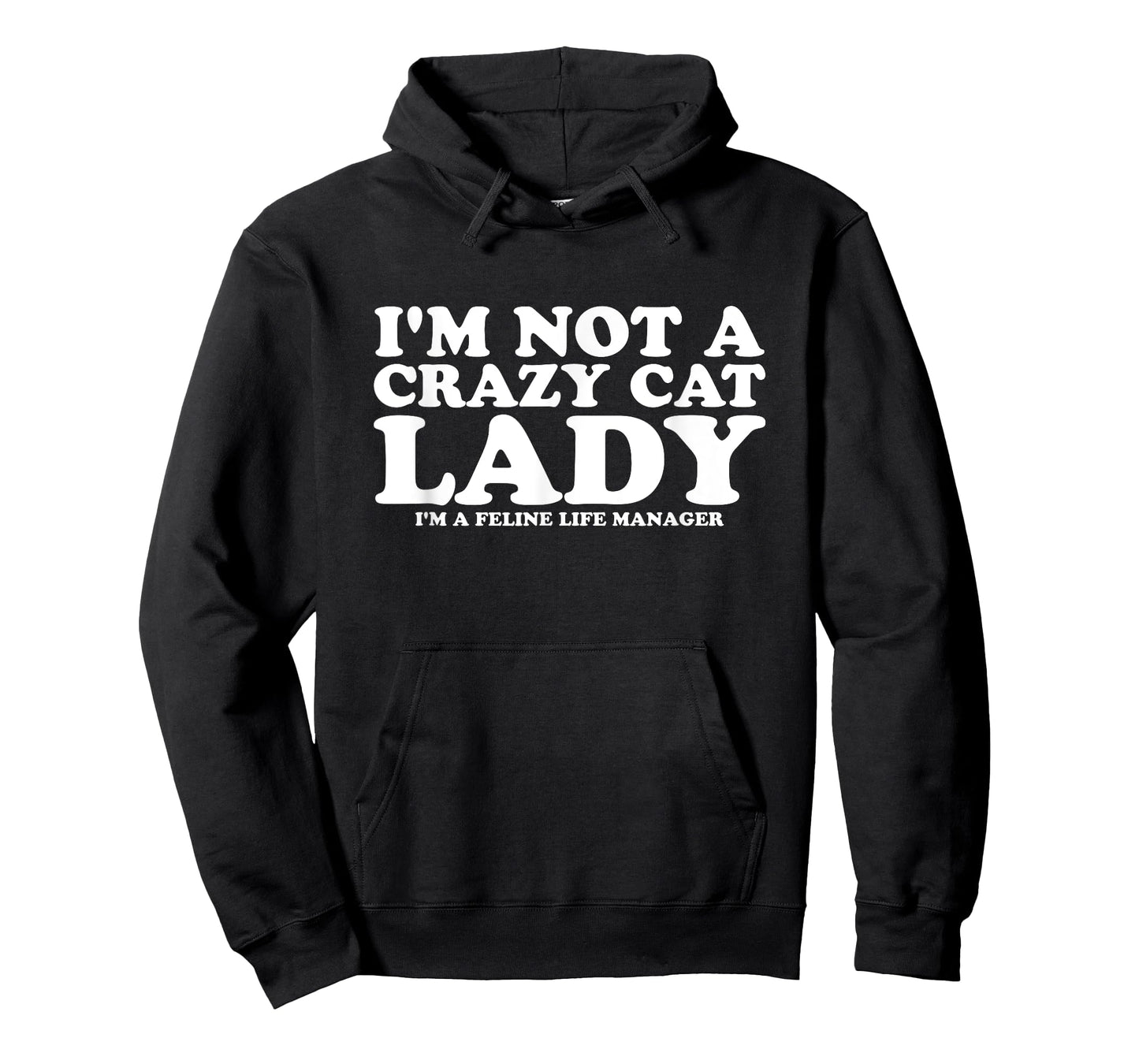 Im Not A Crazy Cat Lady Feline Manager Funny Cat T-Shirt