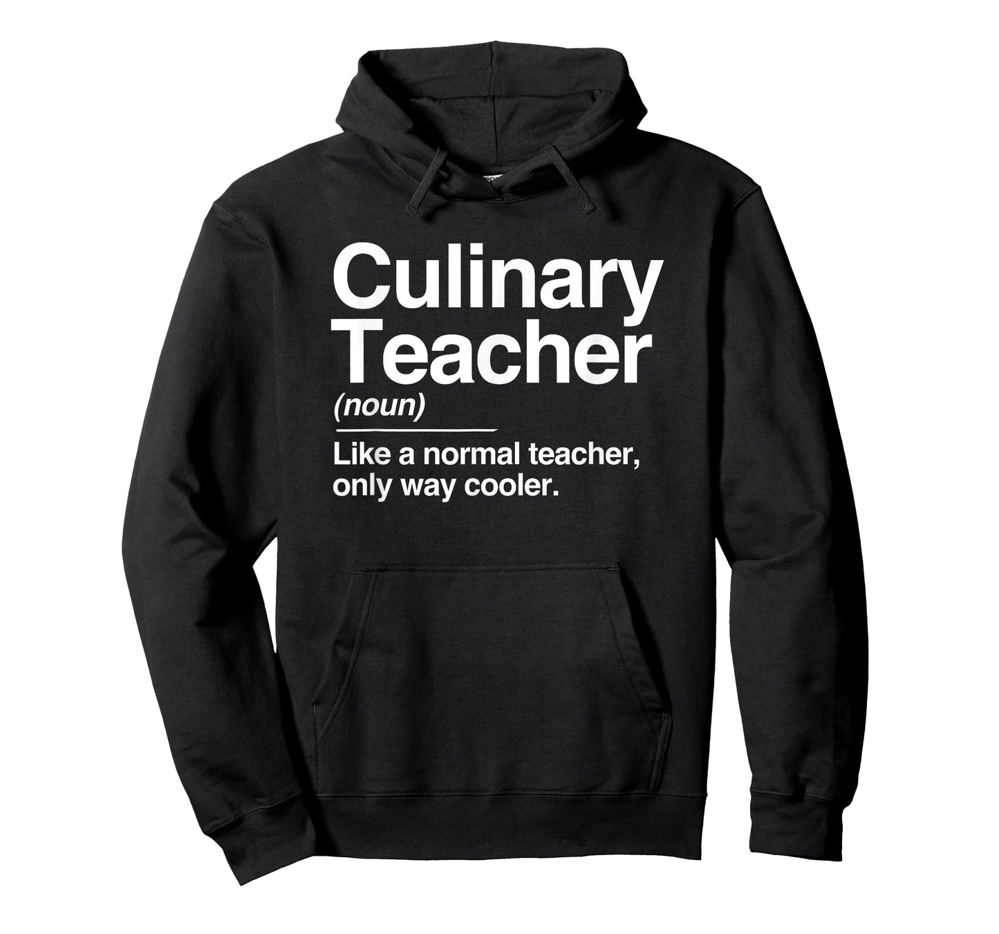 Culinary Teacher Definition Normal Only Cooler Cook T-Shirt