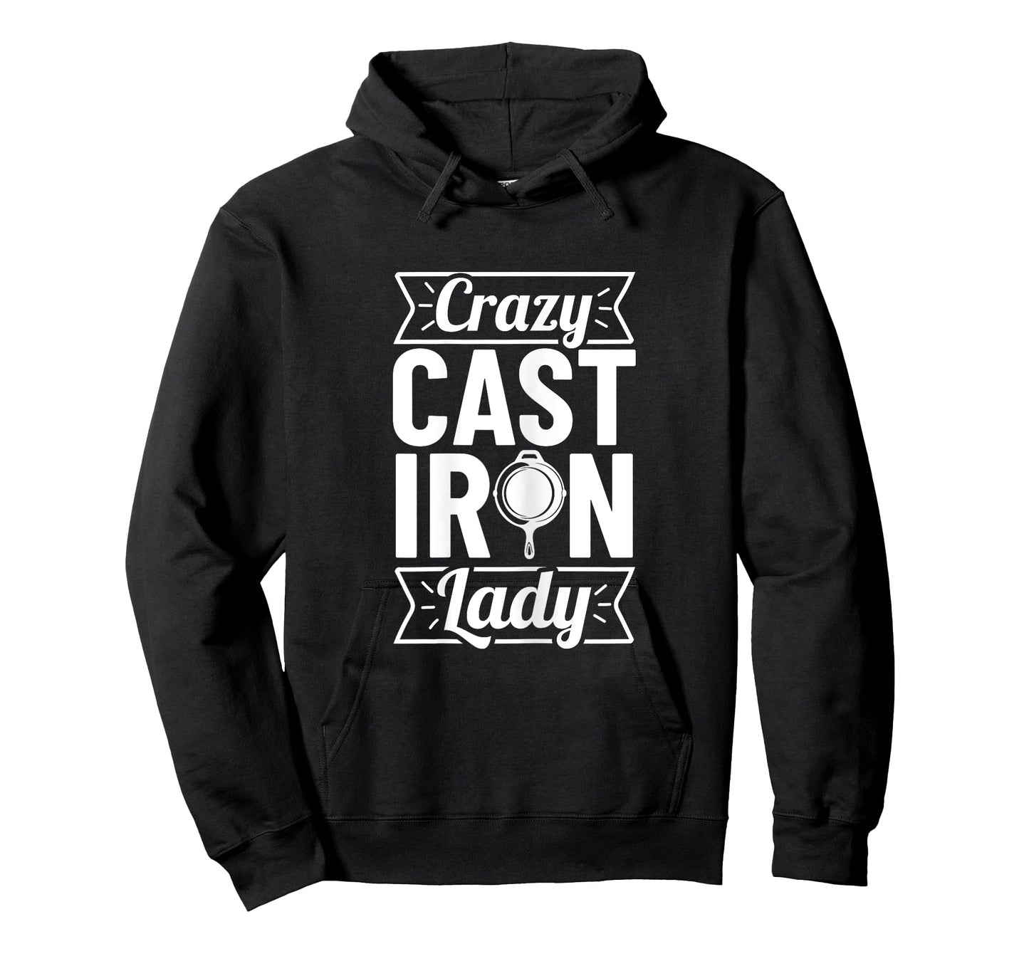 Crazy Cast Iron Lady T-Shirt