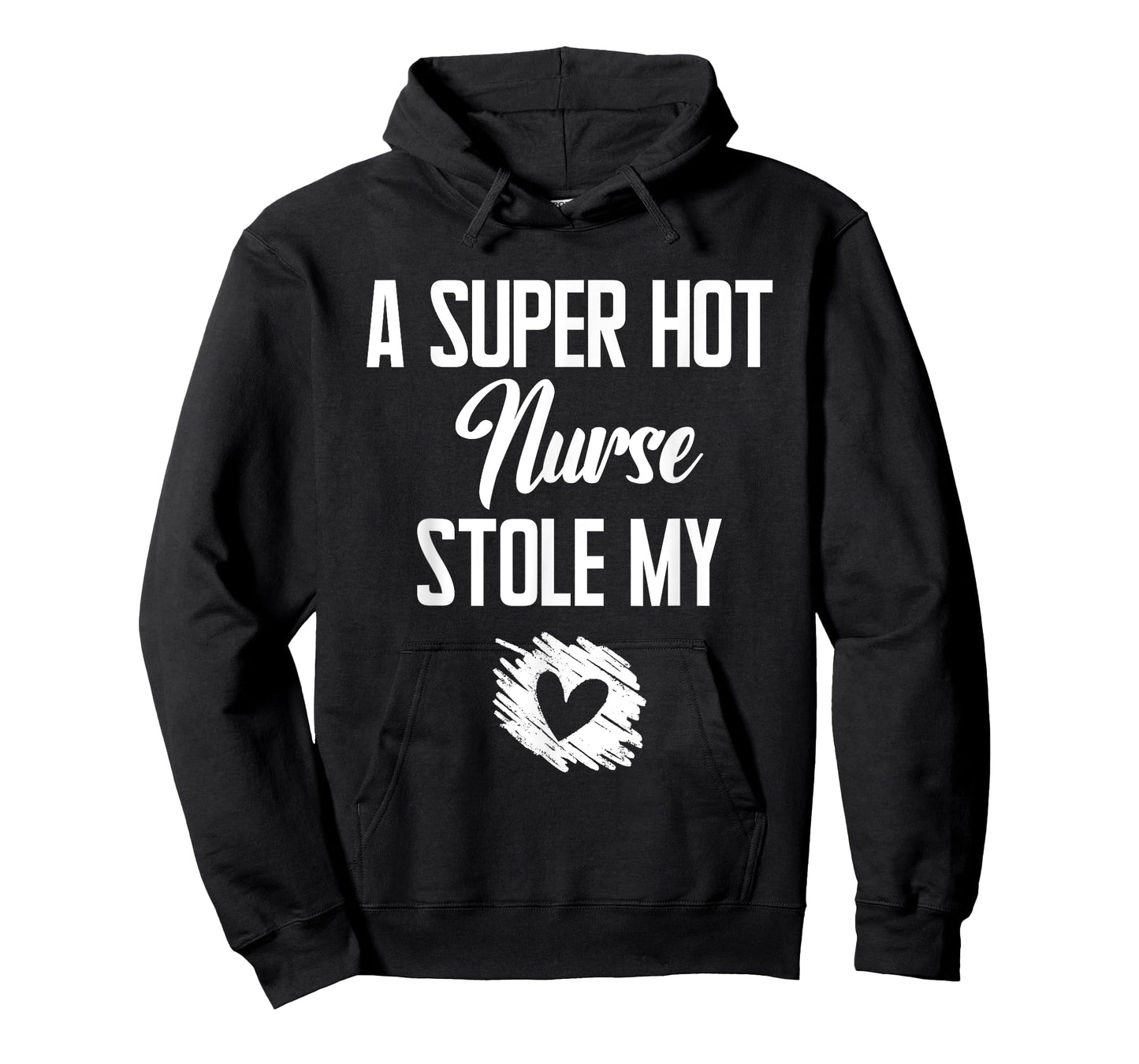 A Super Hot Nurse Stole My Heart Cute I Love T-Shirt