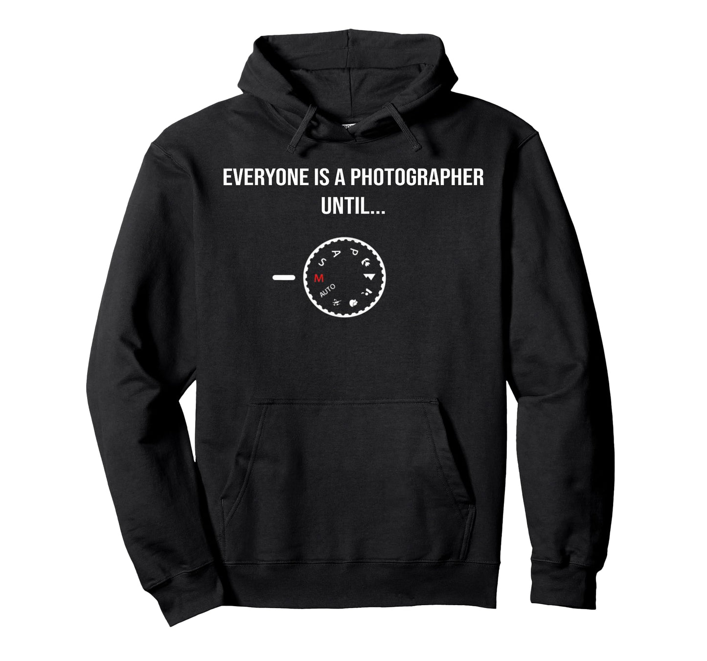 Funny Cam Gift Everyone is a Photographer Until Manual Mode T-Shirt
