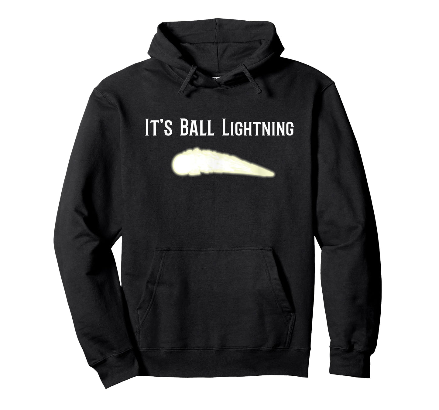 It's Ball Lightning Funny UFO and Paranormal Disbelievers T-Shirt
