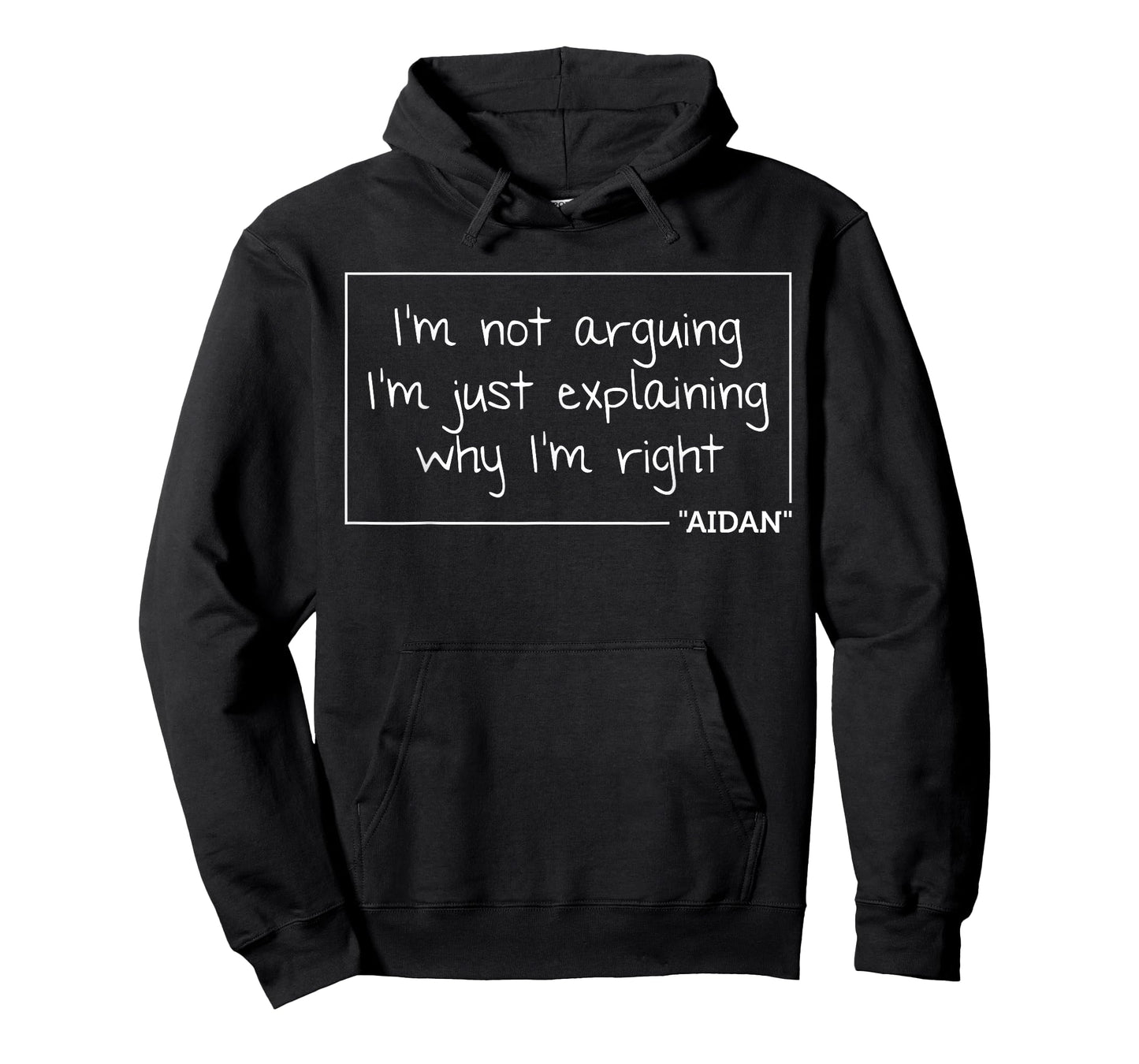 AIDAN Quote Funny Birthday Personalized Name Gift Idea T-Shirt