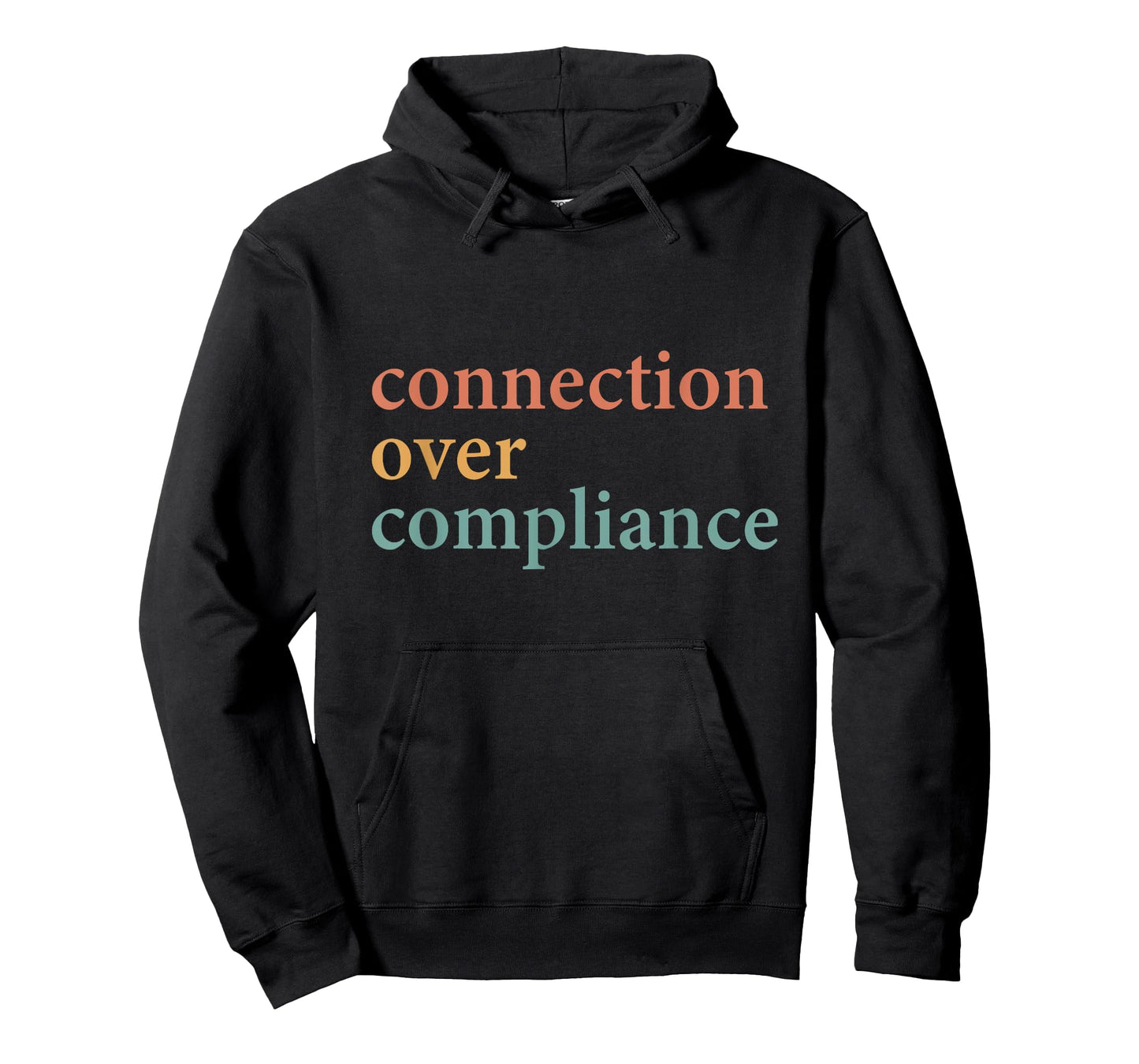 Connection Over Compliance Neurodiversity Mental Health T-Shirt