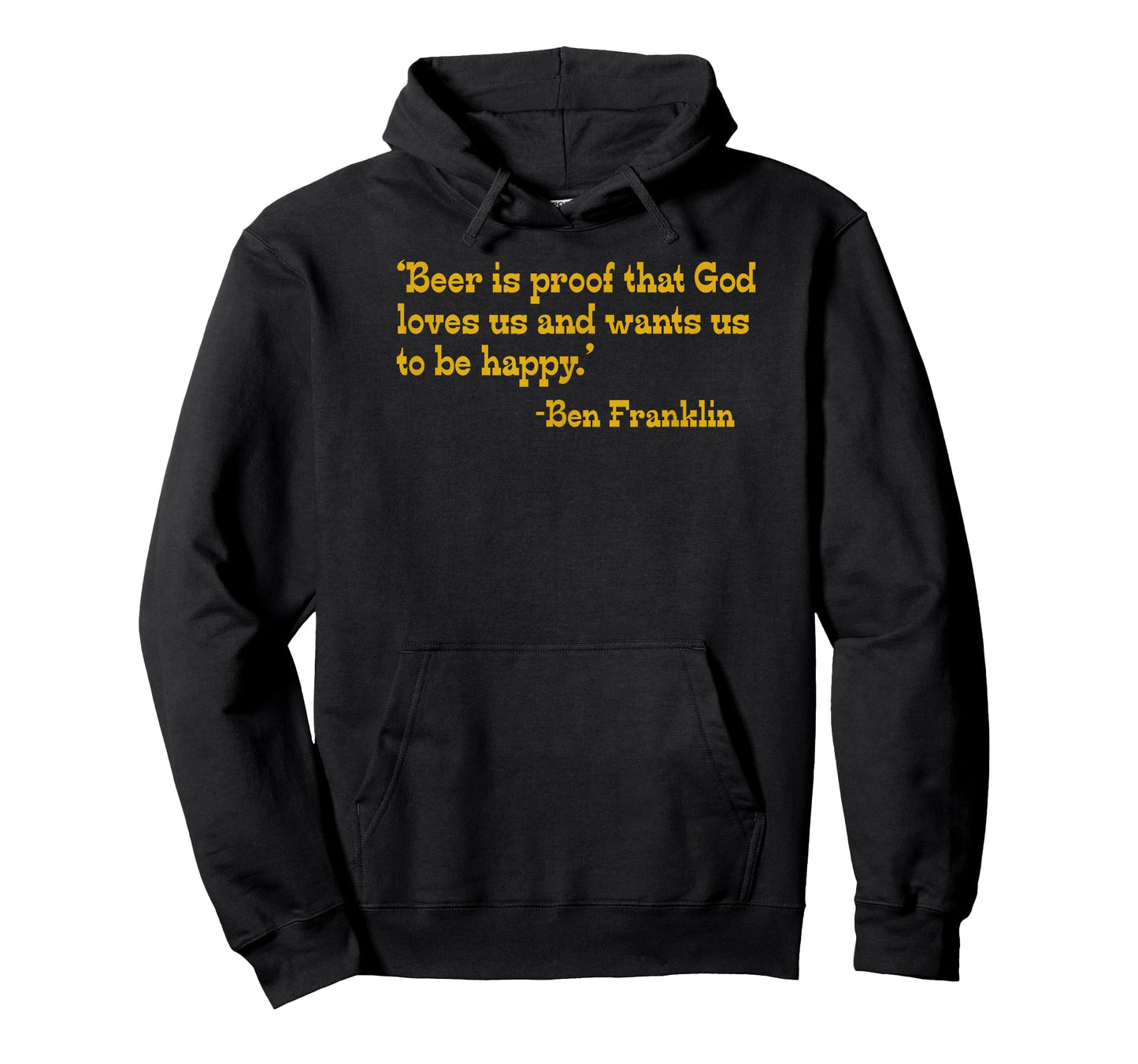 Beer Is Proof God Loves Us Ben Franklin Funny Beer T-Shirt