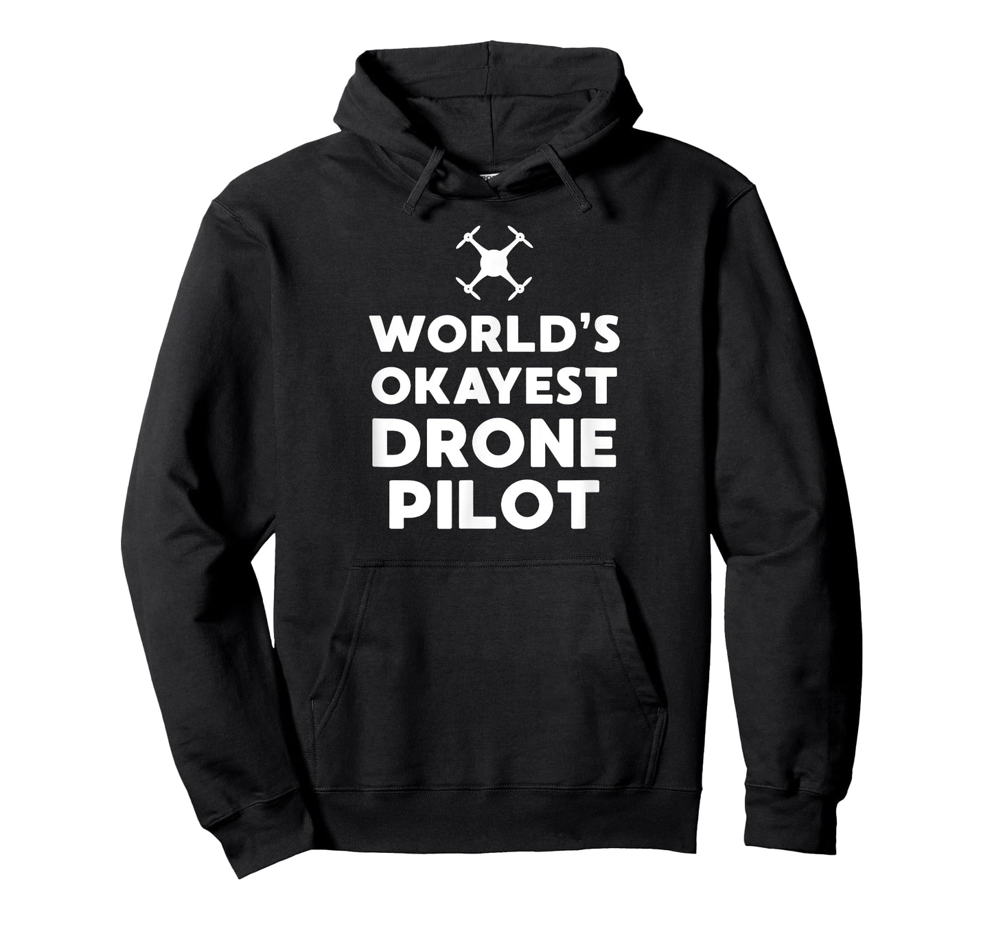 'Worlds Okayest Drone Pilot' - Funny UAS, UAV, RPIC T-Shirt T-Shirt