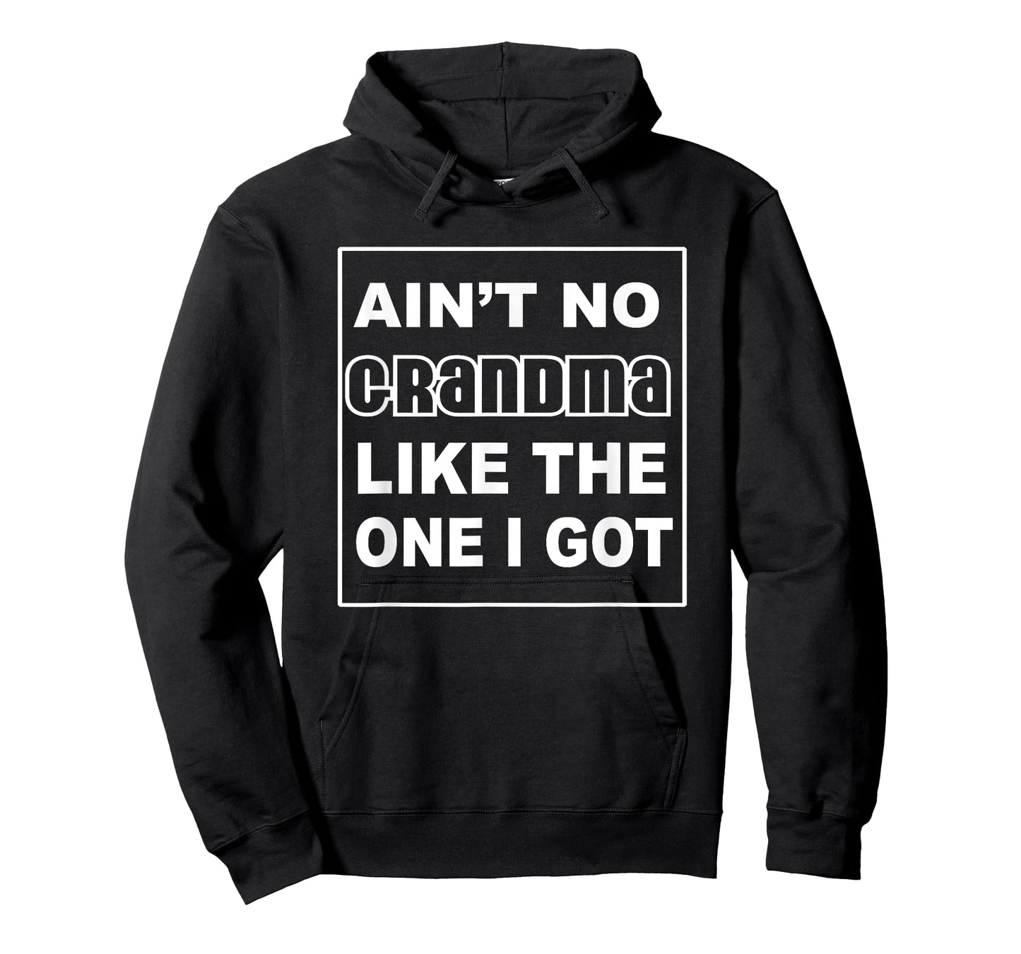 Grandma Shirts | Funny AINT NO GRANDMA LIKE THE ONE I GOT T-Shirt