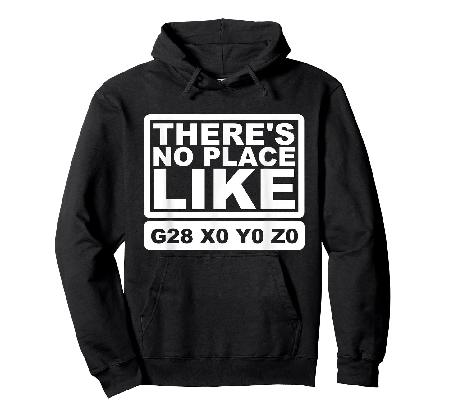 CNC Machinist There's No Place Like G28 X0 Y0 Z0 T-Shirt