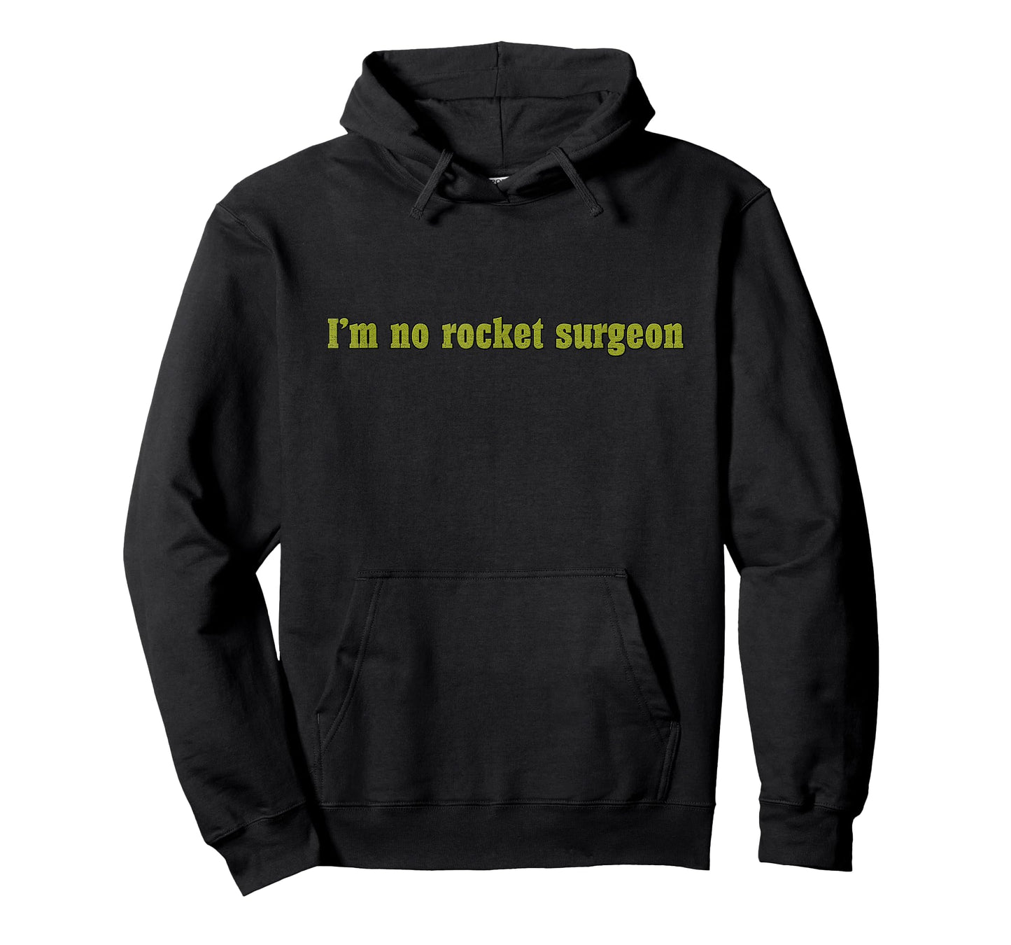 "I'm No Rocket Surgeon" Funny Sarcastic T-shirt for Engineer T-Shirt