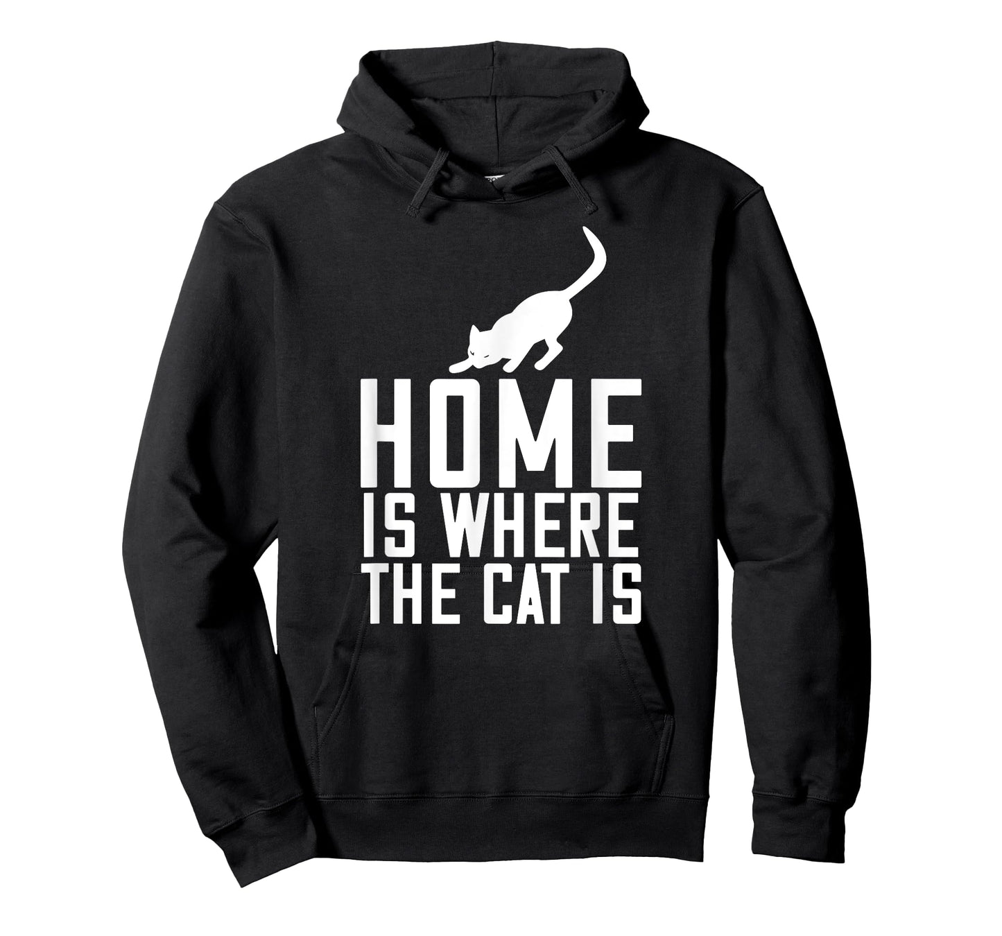 Home Is Where My Cat Is - Cat Lover Funny T-Shirt for Men Women Kids
