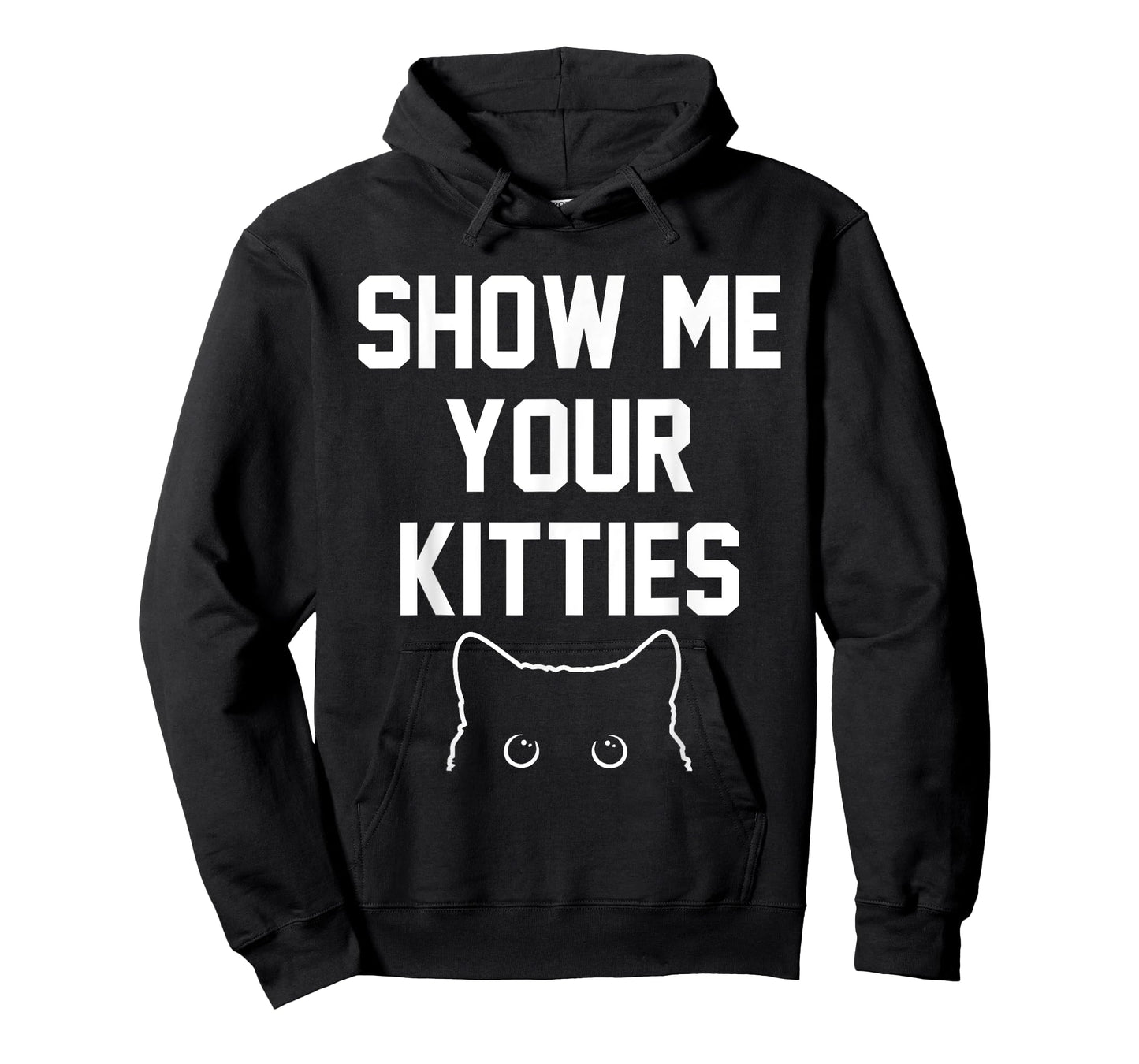 Show Me Your Kitties Funny Apparel T-Shirt