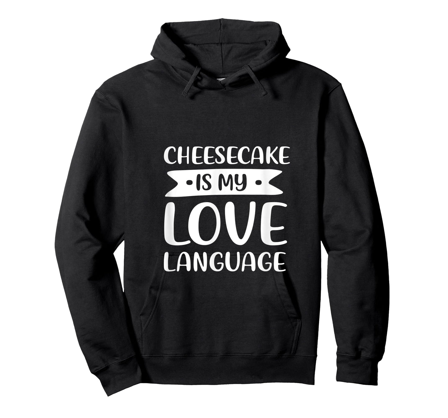 Cheesecake is My Love Language Dessert Comfort Food T-Shirt