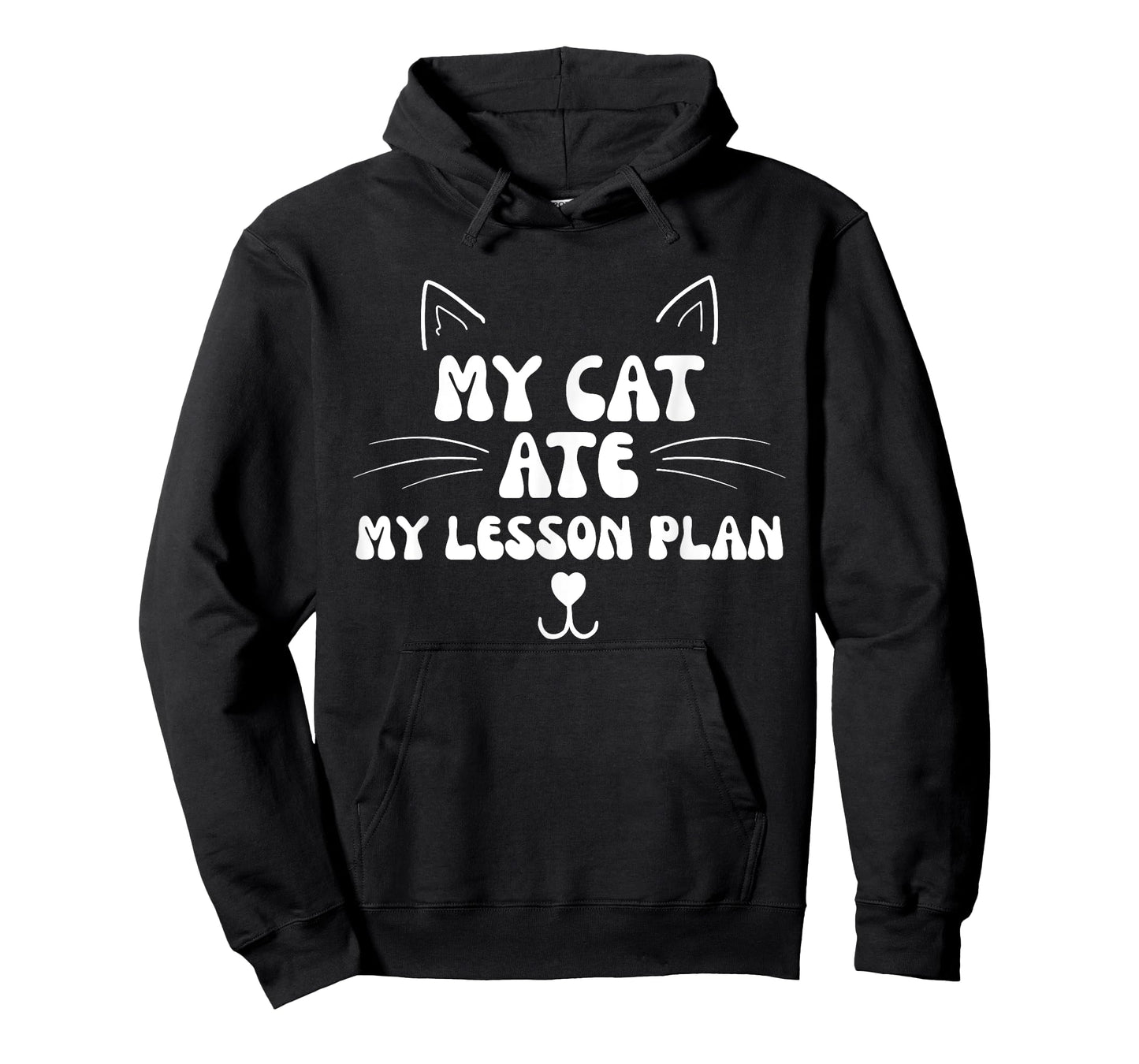 My Cat Ate My Lesson Plans Teacher Funny Sarcastic T-Shirt for Men Women