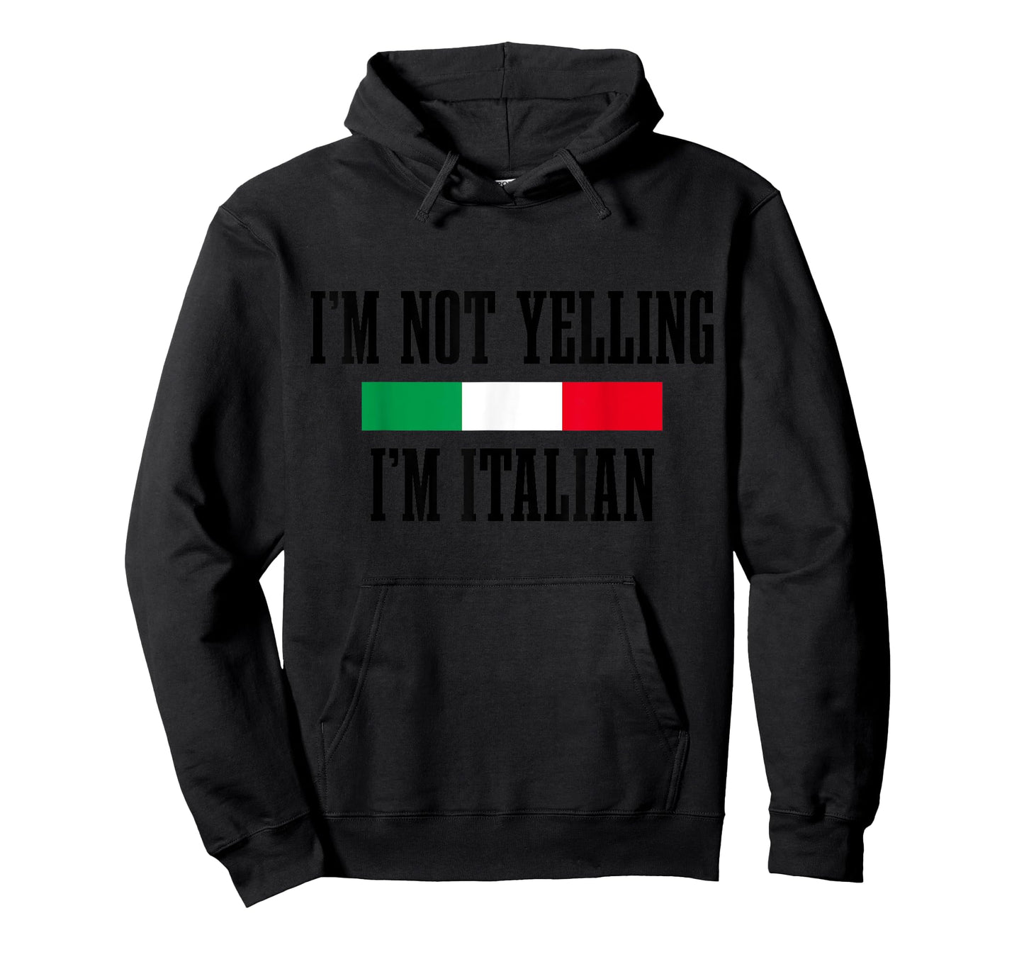 I'm Not Yelling I'm Italian Funny Italy Italia Flag Pride T-Shirt