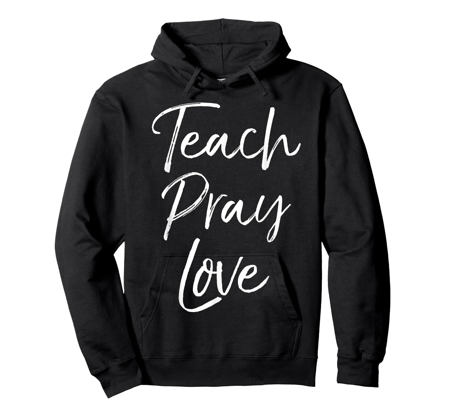Christian Teaching Gift Teachers Homeschool Teach Pray Love Men Women Girls Kids T-Shirt