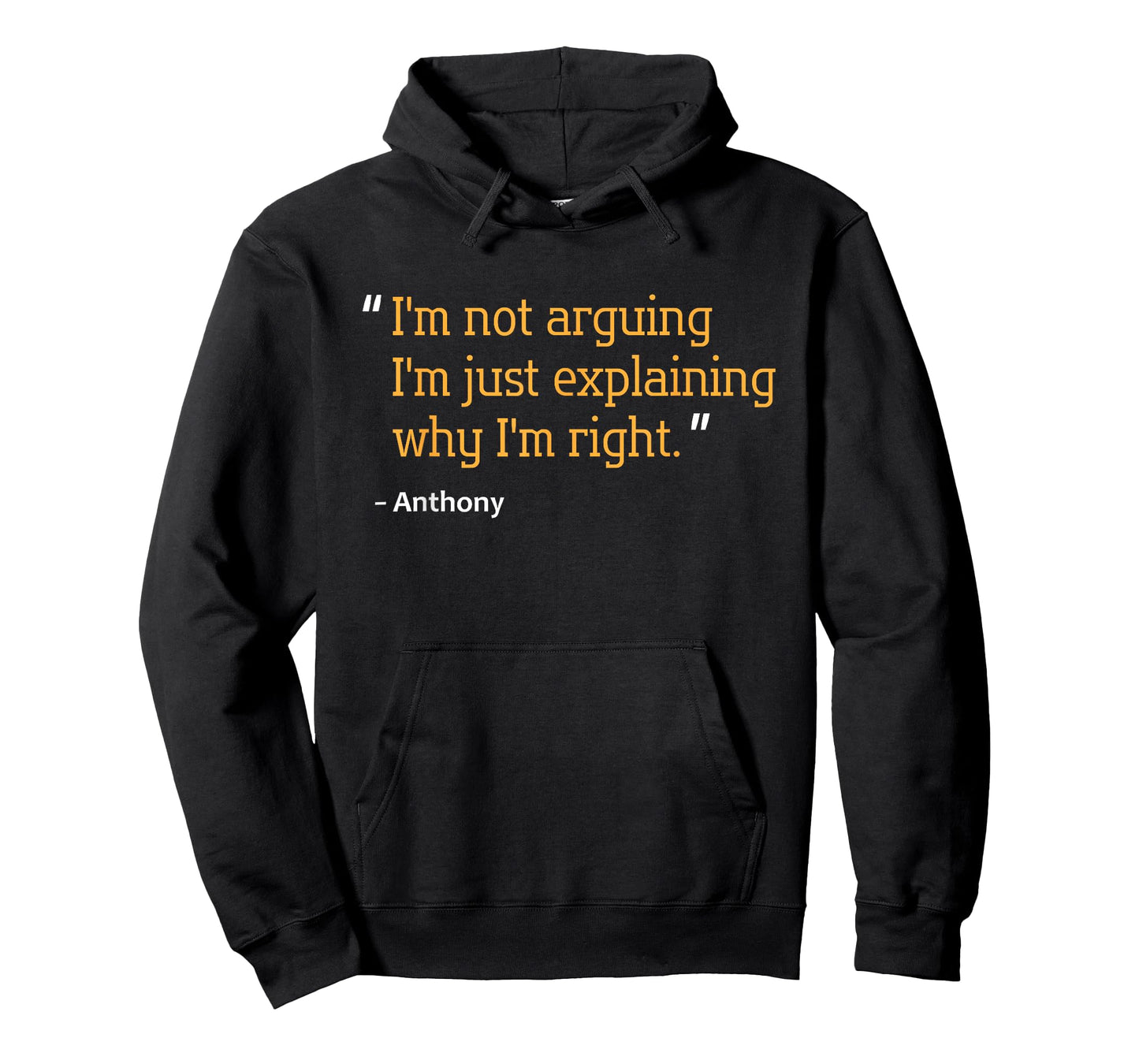 ANTHONY Gift Quote Funny Birthday Personalized Name Idea T-Shirt