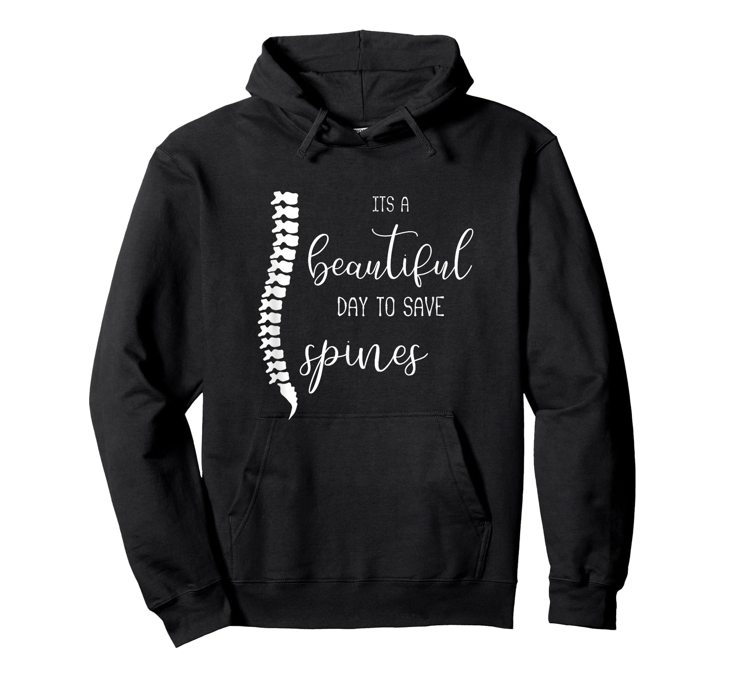 A Beautiful Day To Save Spines : Funny Gift for Chiropractor T-Shirt