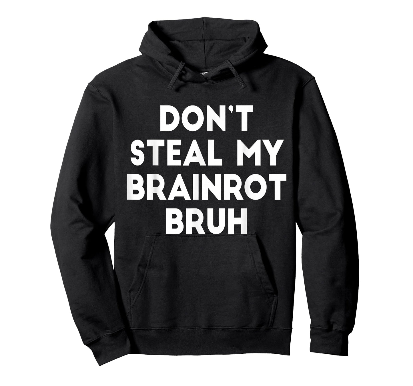 Don't Steal My Brainrot Bruh Funny Trending Internet Memes T-Shirt