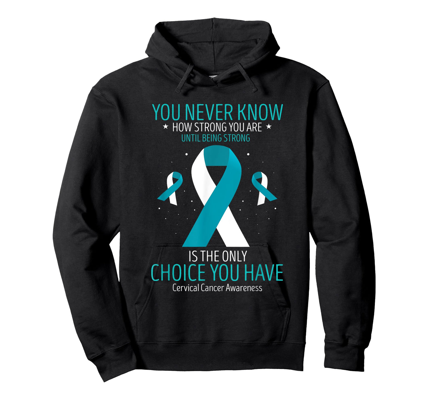 Cervical Cancer Awareness Being Strong White Teal Ribbon T-Shirt