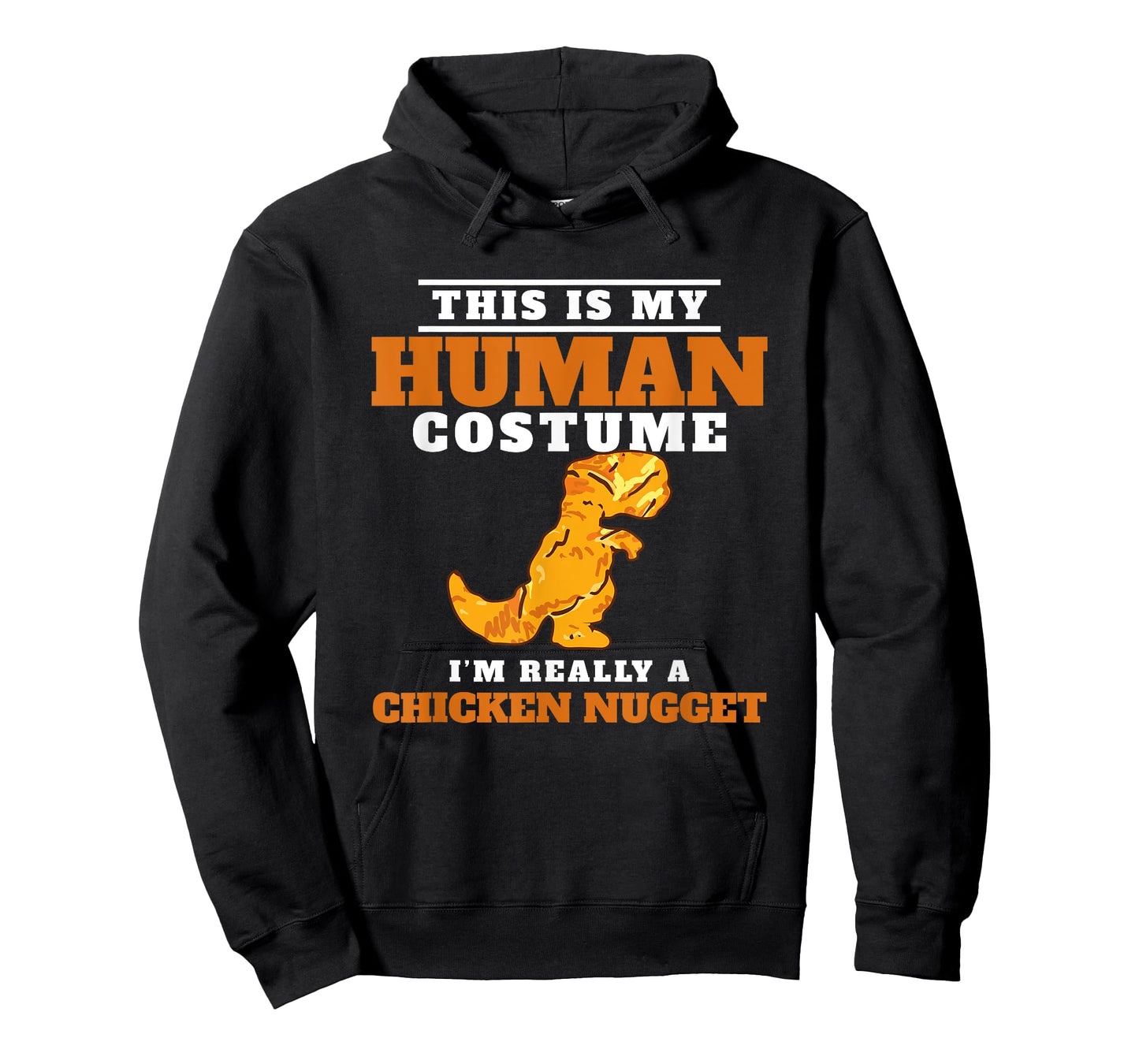 My Human Costume A Chicken Nugget Dino Nuggie Lover T-Shirt