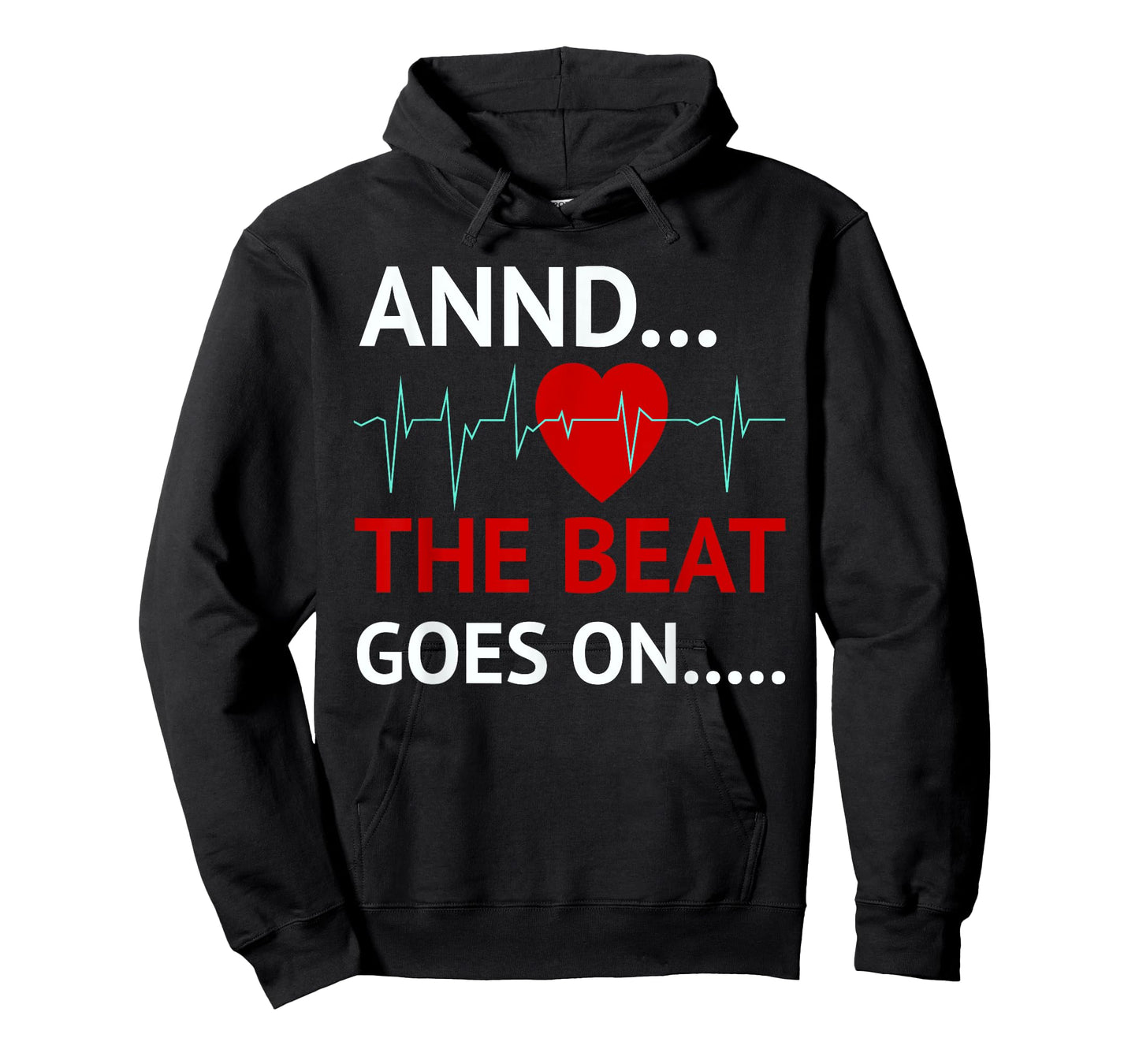 And The Beat Goes On Heart Survivor Recovery Cardiac Arrest T-Shirt